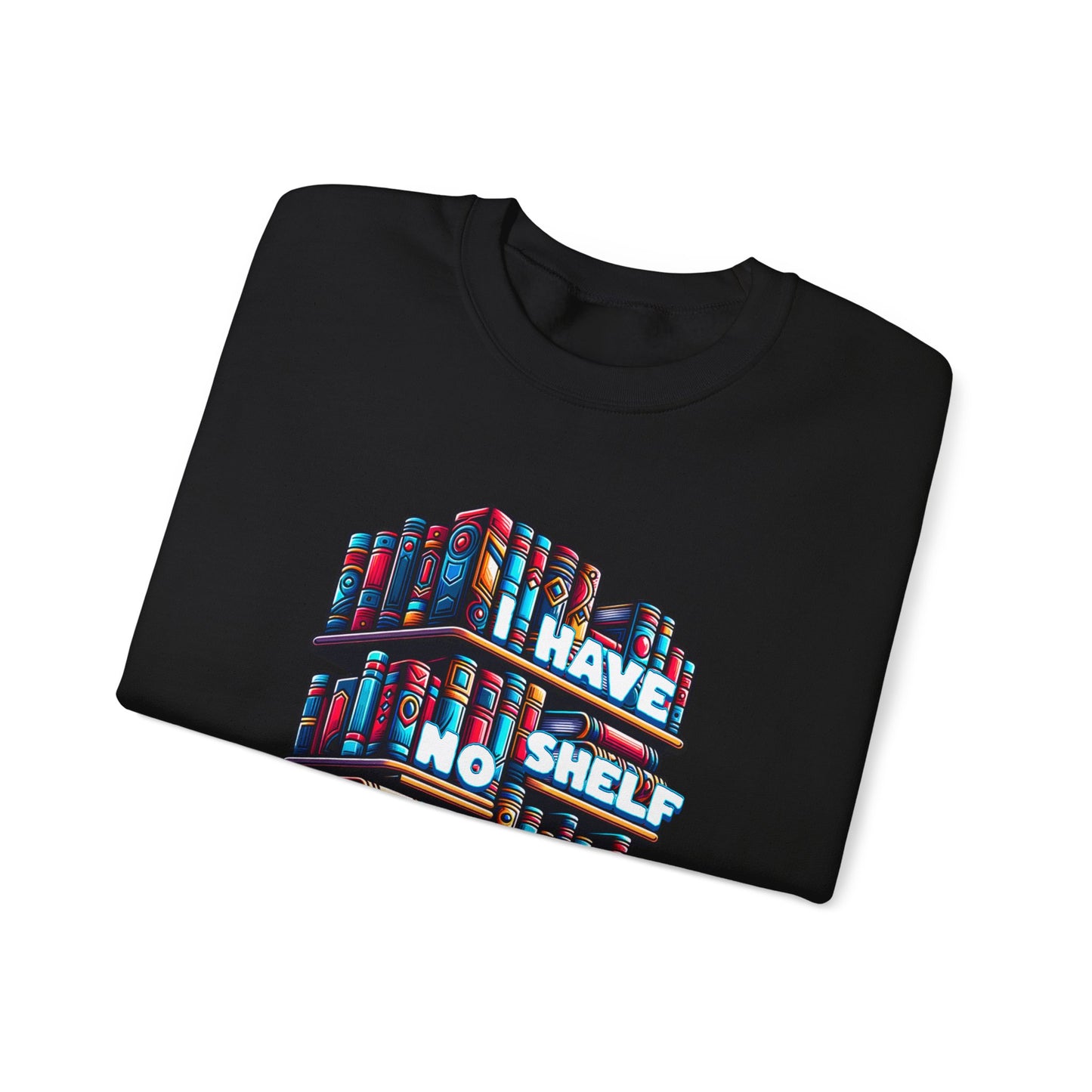 No Shelf Control Crewneck Sweatshirt
