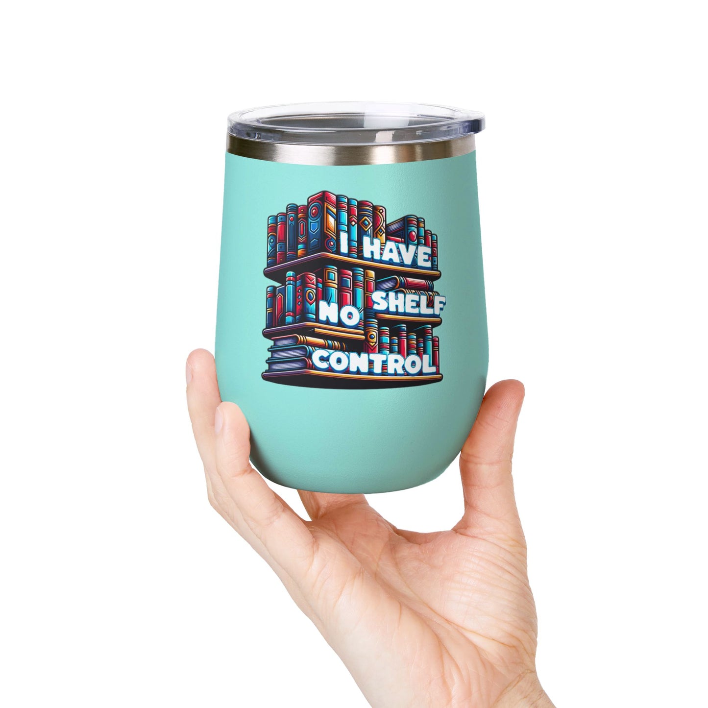 No Shelf Control 12oz Insulated Wine Tumbler