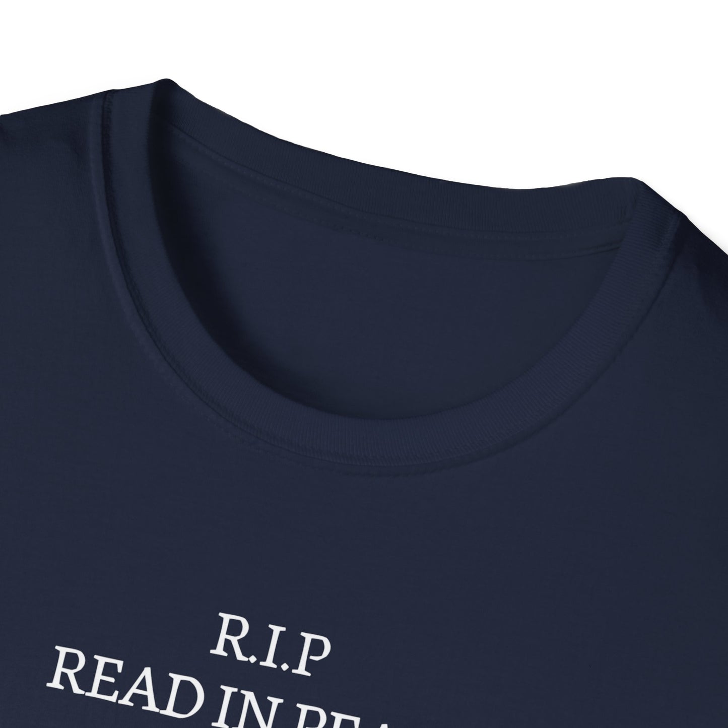 RIP Read in Peace Unisex Graphic T-Shirt
