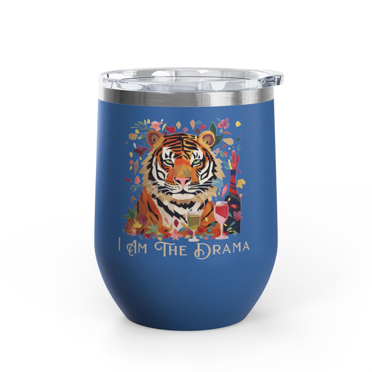 I Am The Drama Tiger 12oz Insulated Wine Tumbler