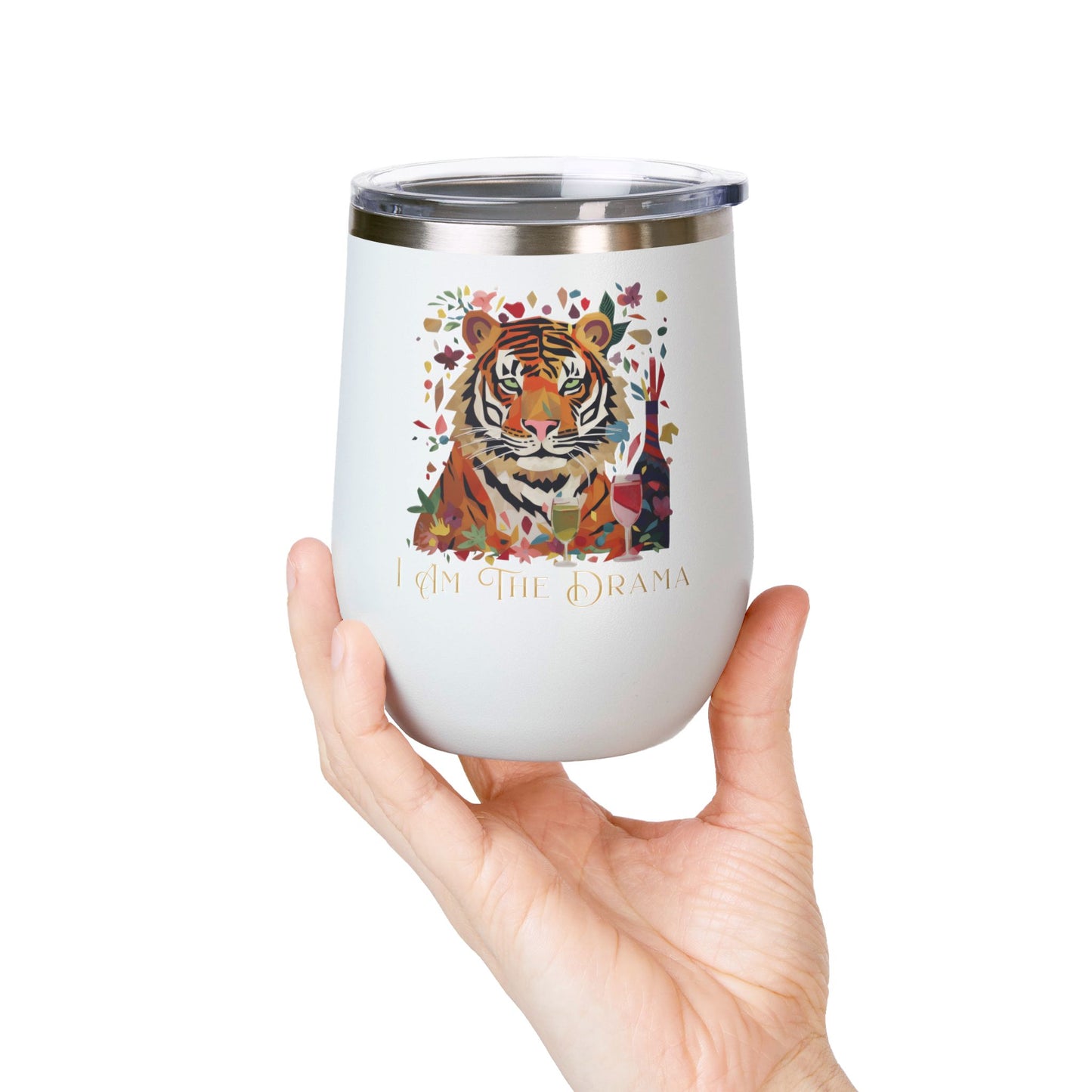 I Am The Drama Tiger 12oz Insulated Wine Tumbler