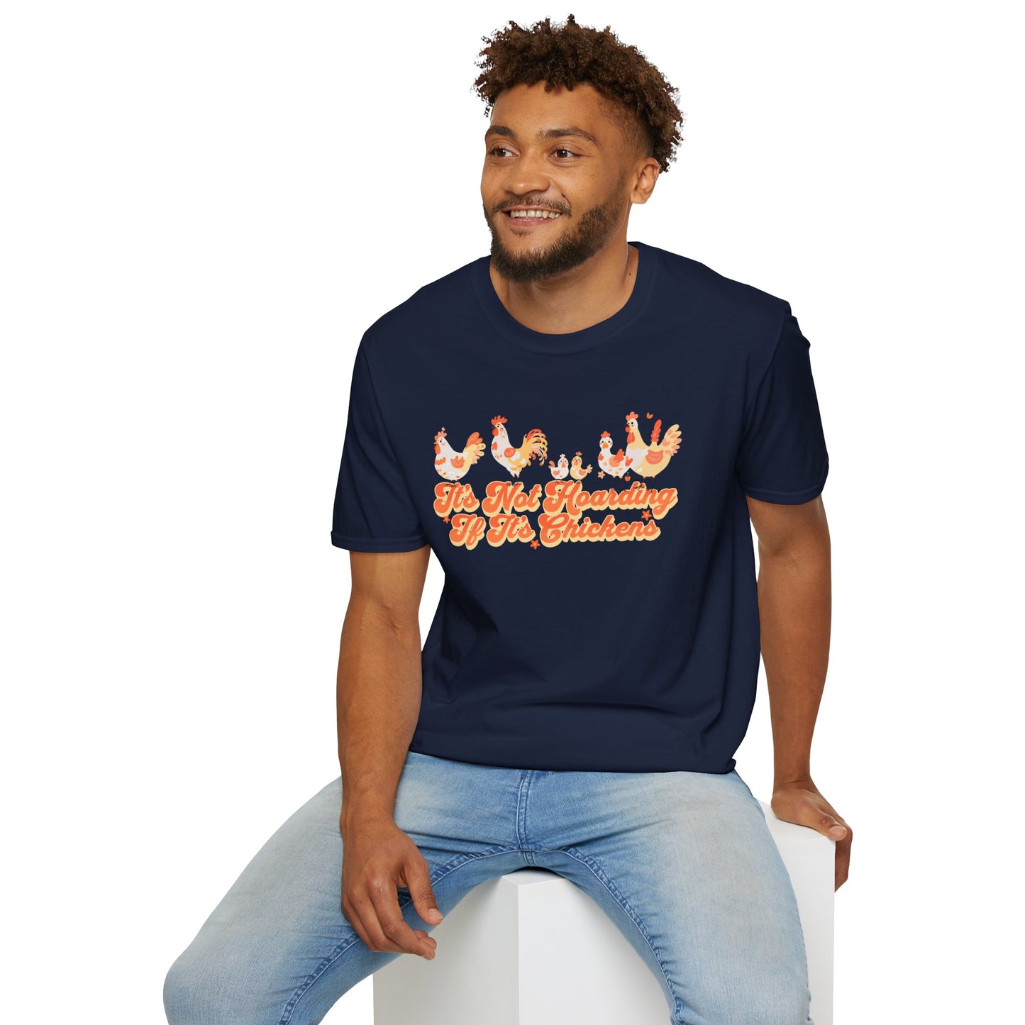 It's Not Hoarding If It's Chickens Unisex Graphic T-Shirt