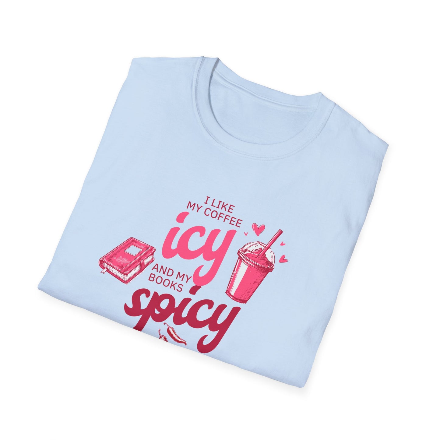 Icy Coffee & Spicy Book Lover Unisex T-Shirt