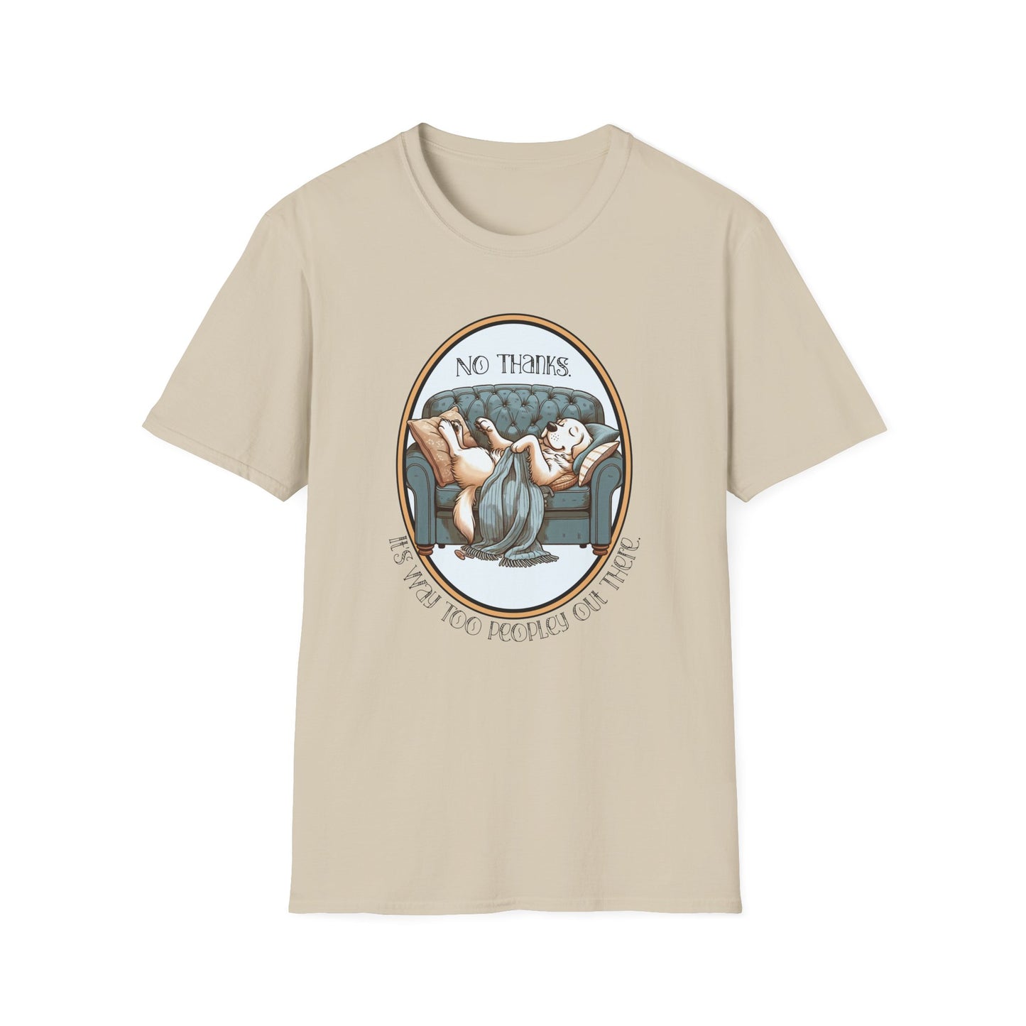 Way Too Peopley Out There Unisex Graphic T-Shirt
