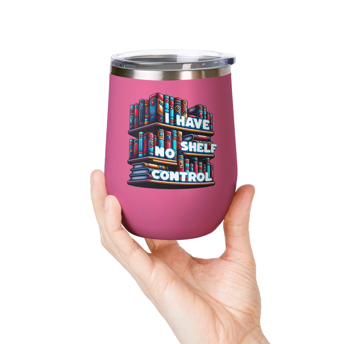 No Shelf Control 12oz Insulated Wine Tumbler