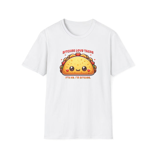 Bitches Love Tacos Unisex Graphic T-Shirt