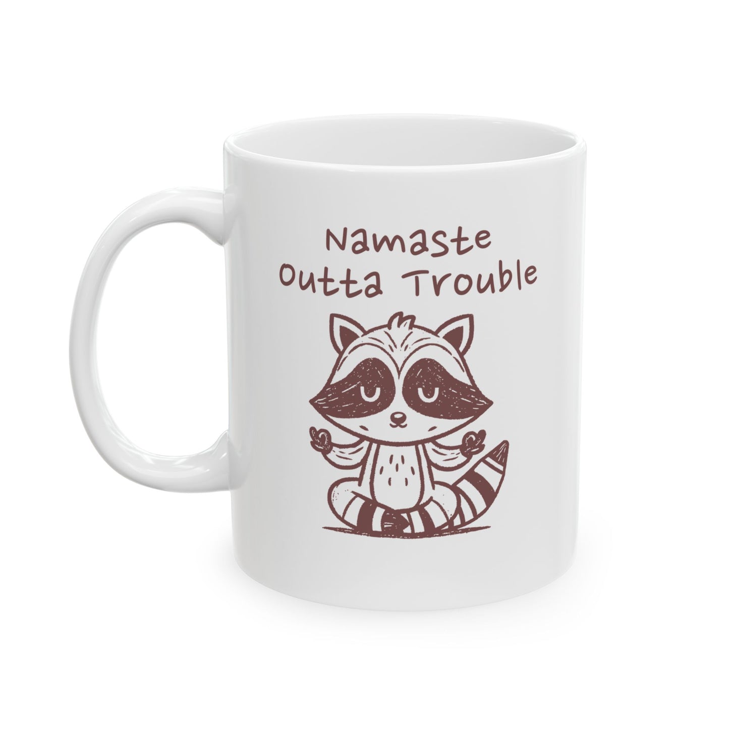 Namaste Outta Trouble Raccoon Ceramic Mug