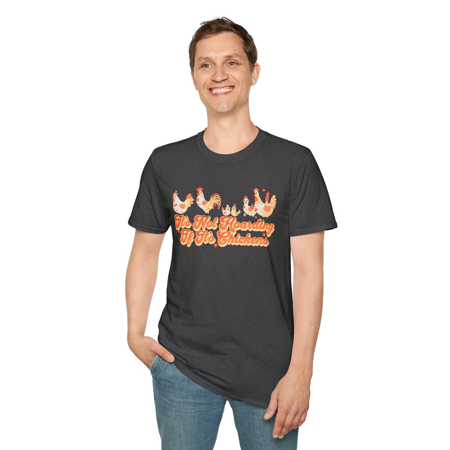 It's Not Hoarding If It's Chickens Unisex Graphic T-Shirt