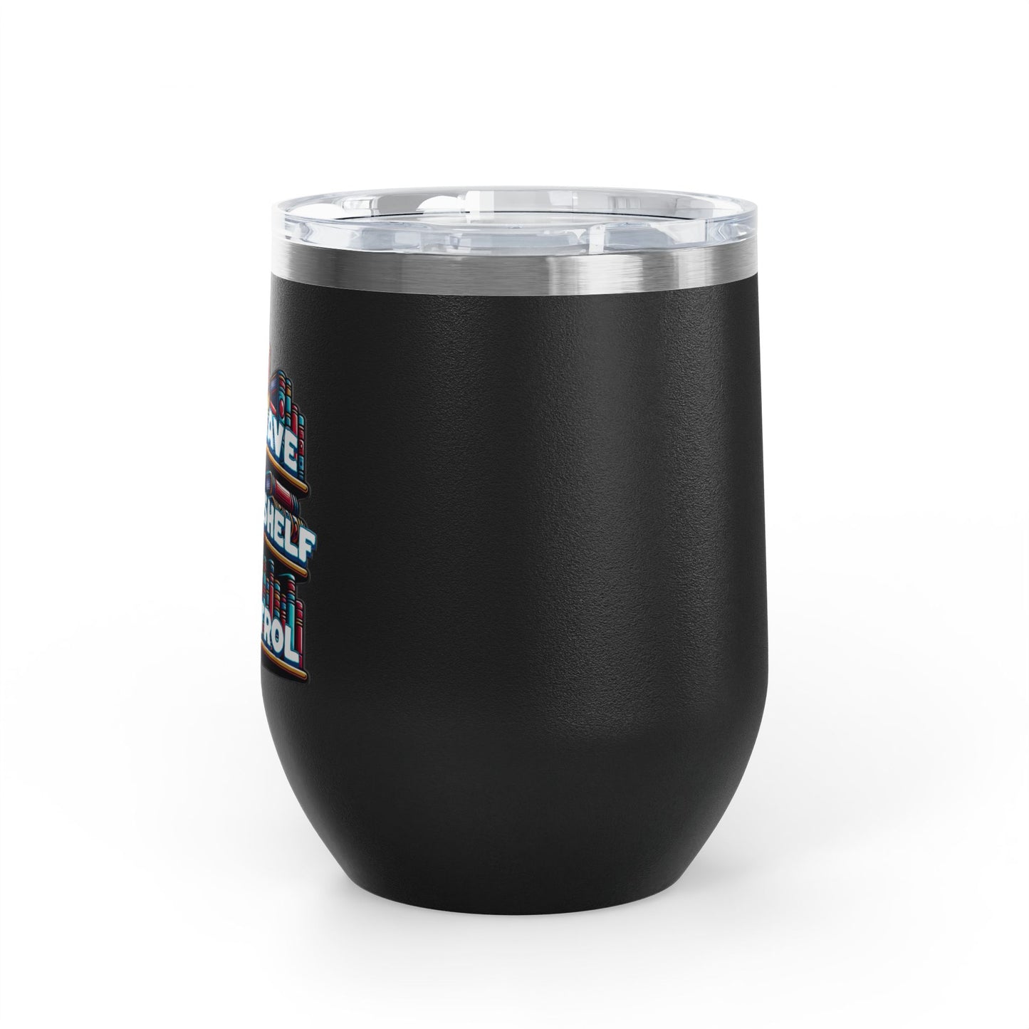 No Shelf Control 12oz Insulated Wine Tumbler