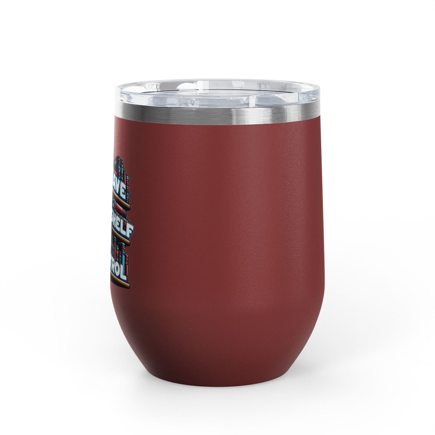 No Shelf Control 12oz Insulated Wine Tumbler
