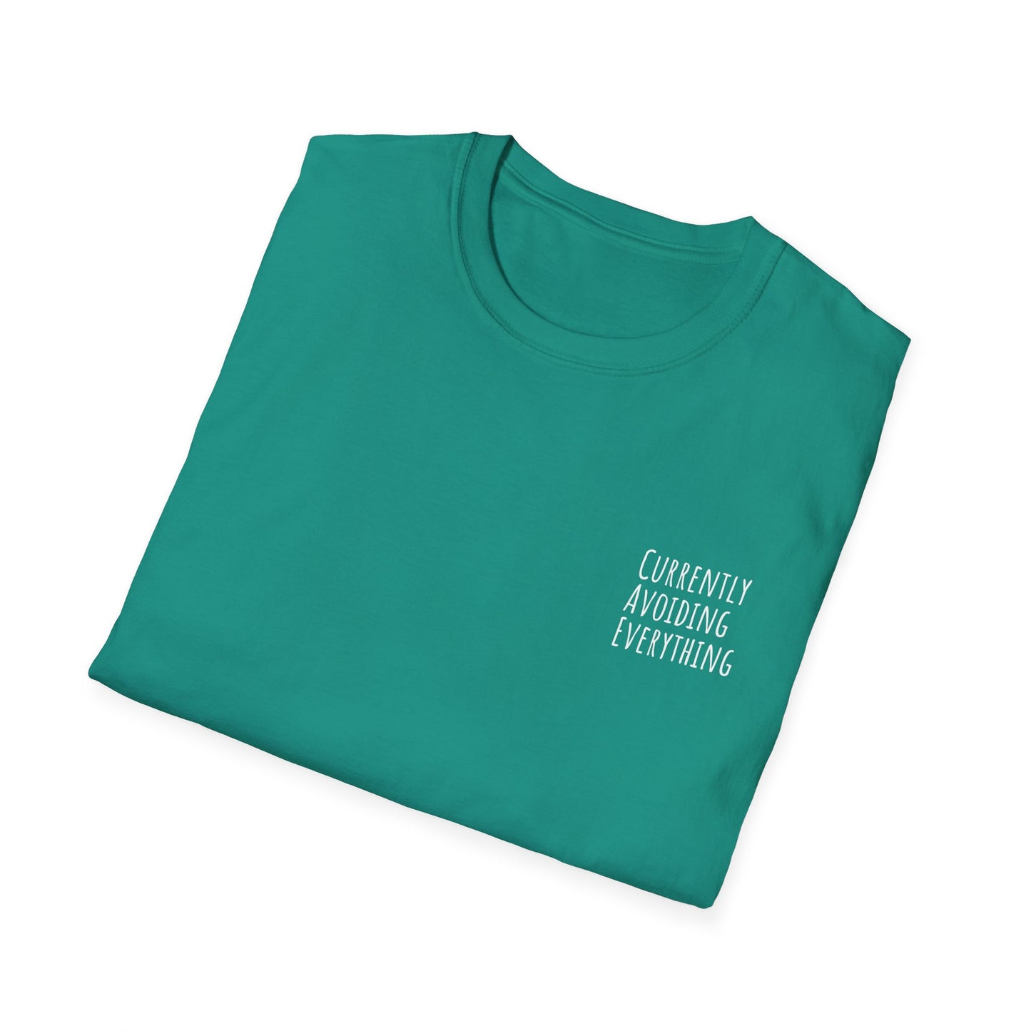 Currently Avoiding Everything Unisex T-Shirt