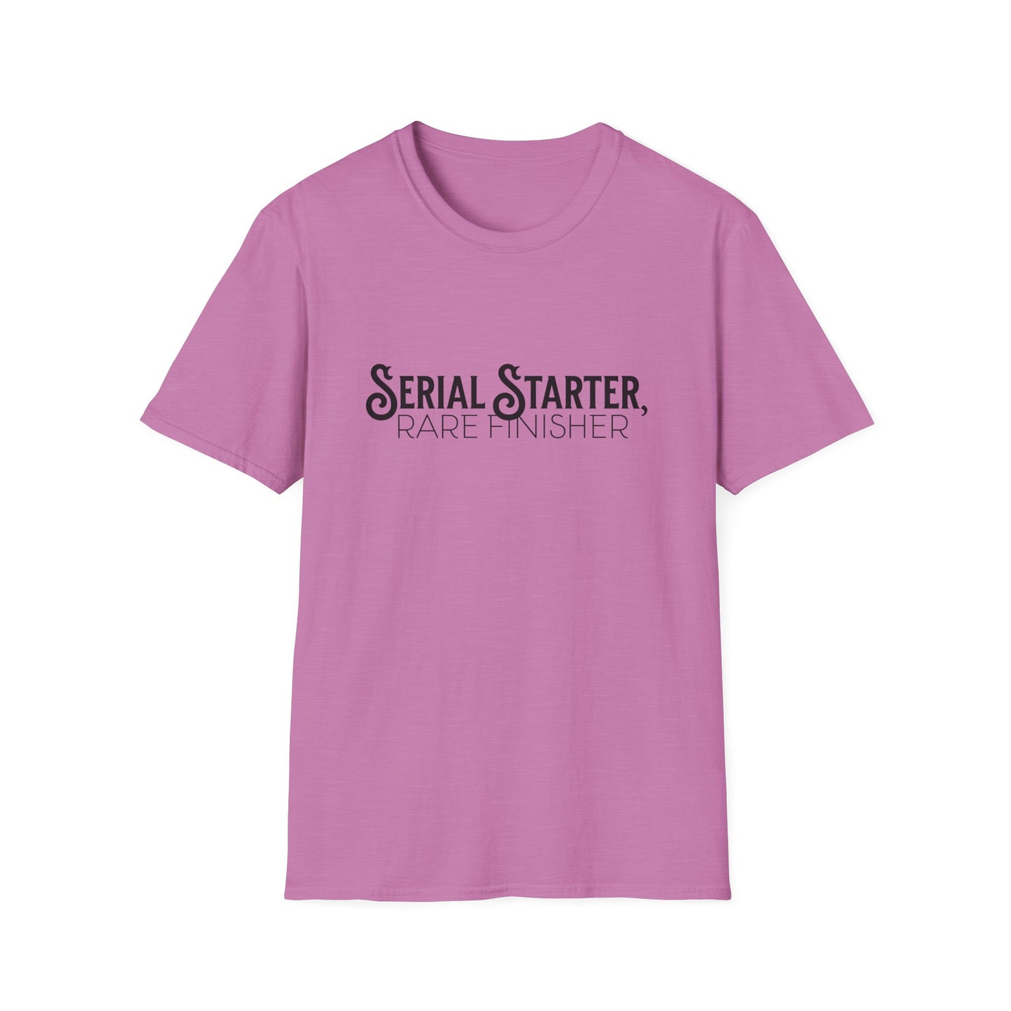 Serial Starter, Rare Finisher Unisex Graphic T-Shirt