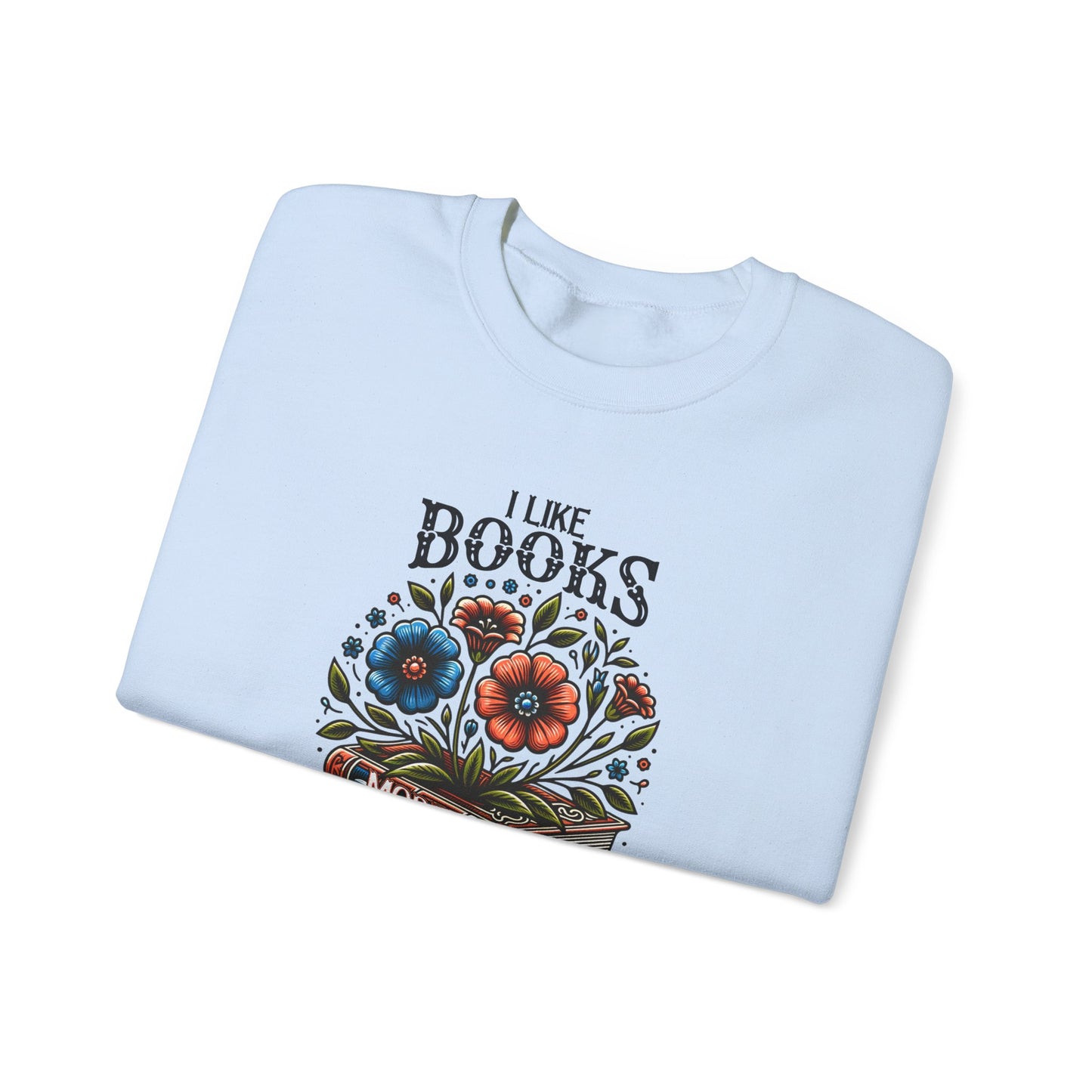 Books More Than People Crewneck Sweatshirt