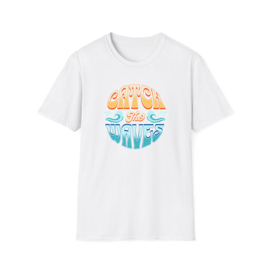 Catch the Waves Unisex T-Shirt