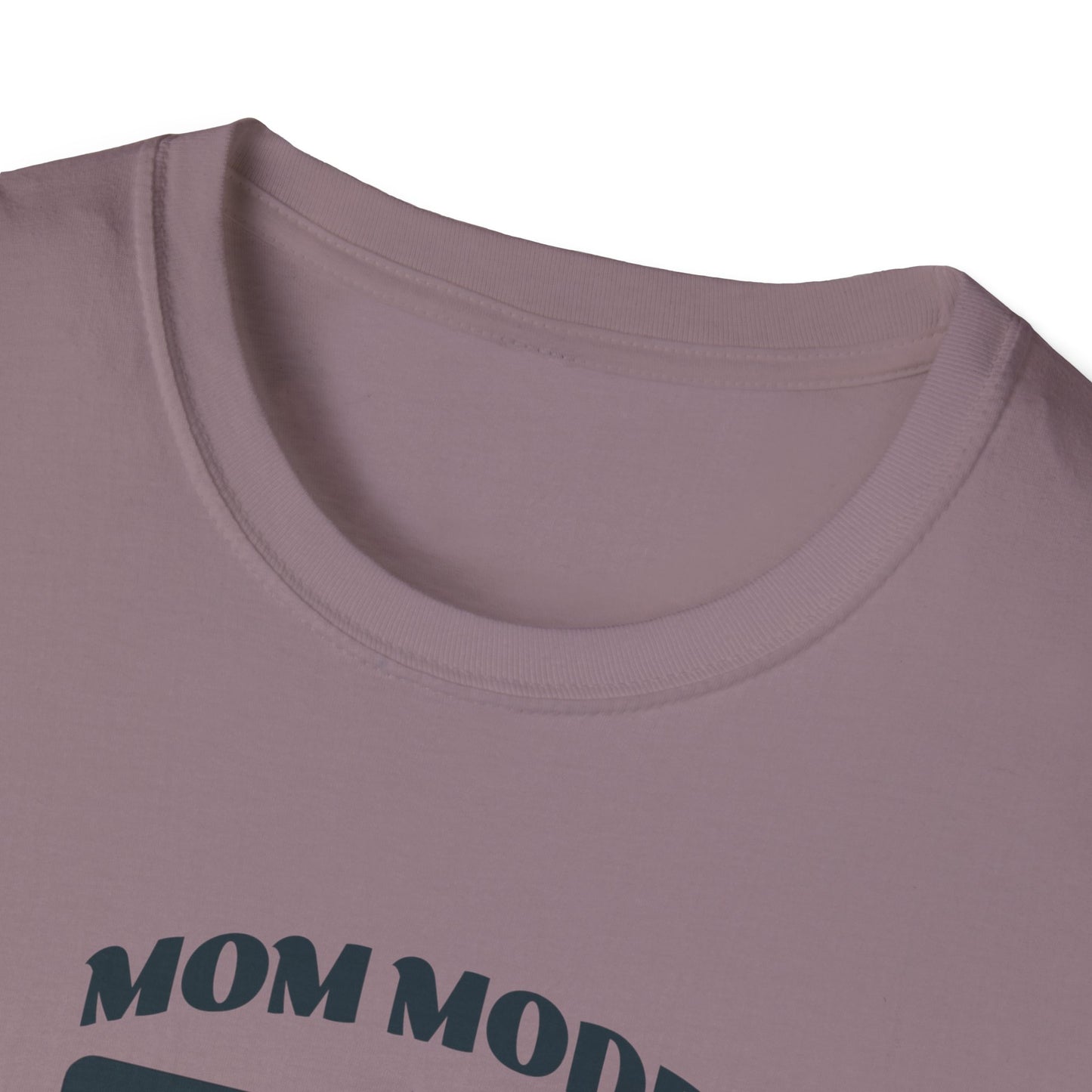 Mom Mode Unisex T-Shirt