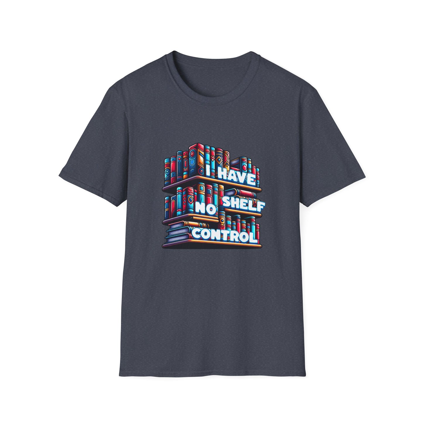 No Shelf Control Unisex Graphic T-Shirt