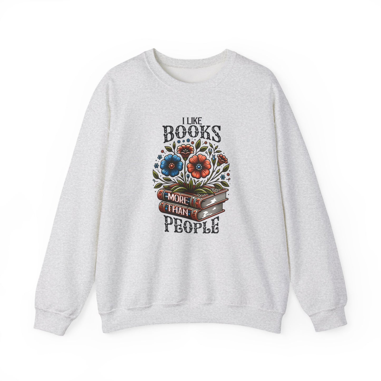 Books More Than People Crewneck Sweatshirt