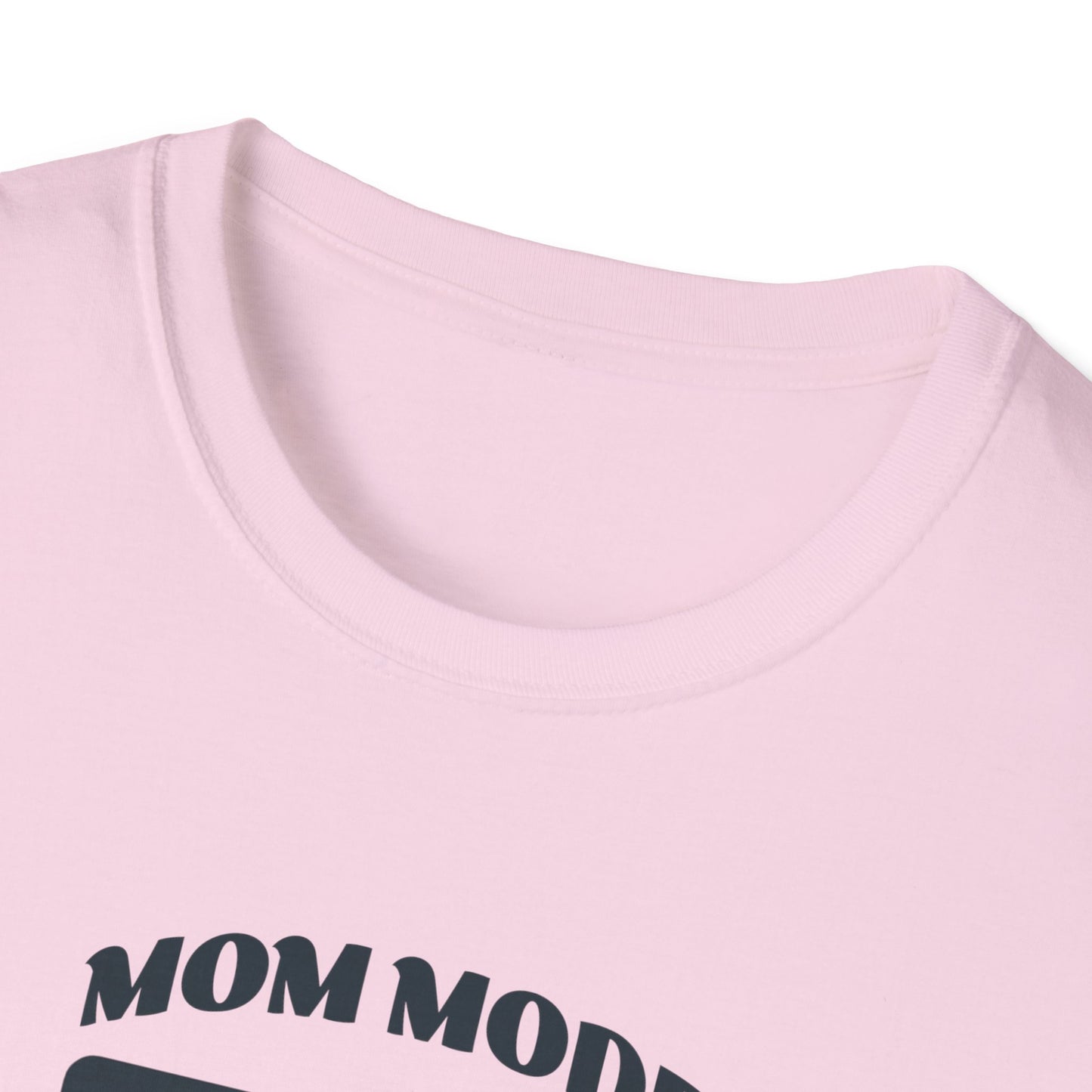 Mom Mode Unisex T-Shirt