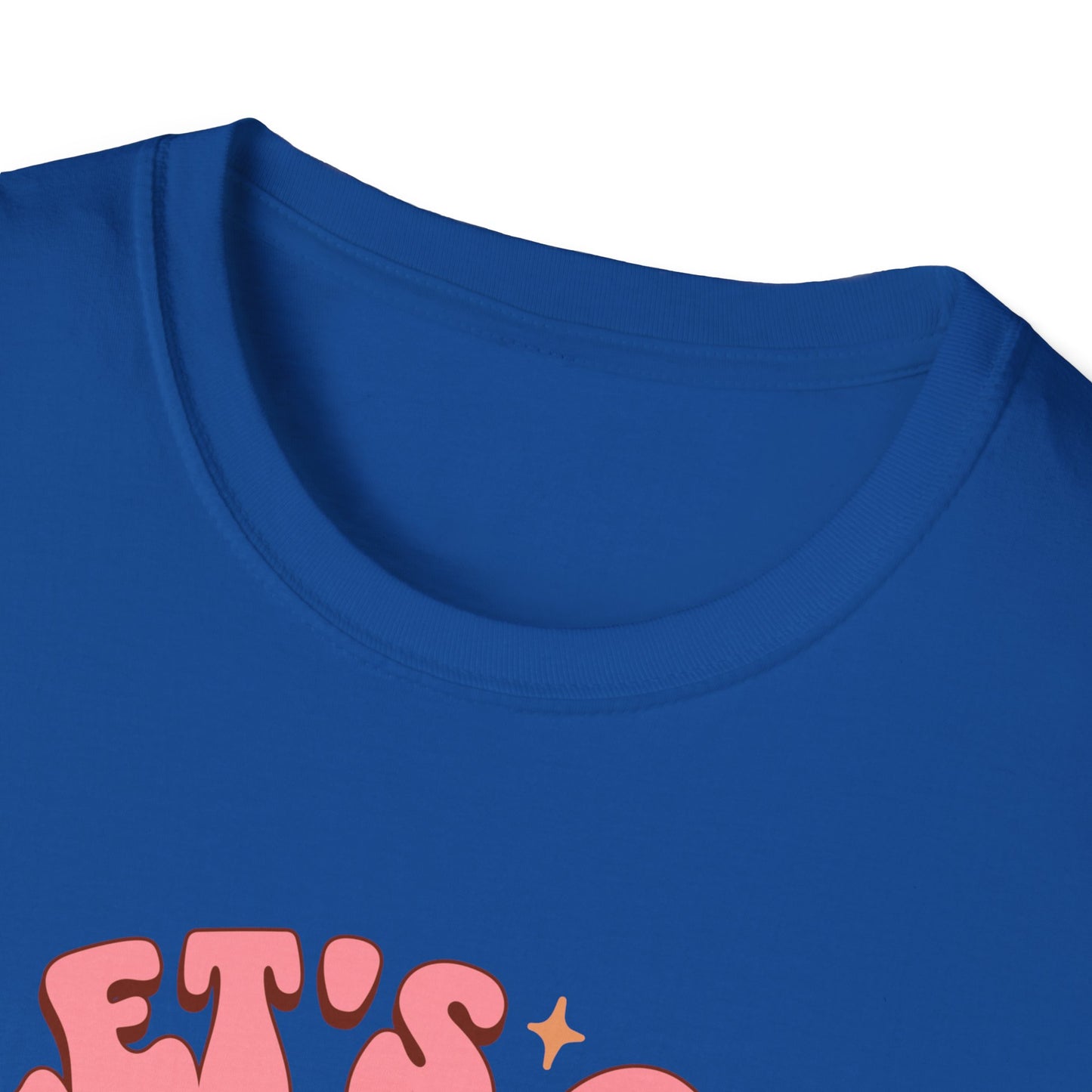 Let's Go Ghouls Unisex Graphic T-Shirt
