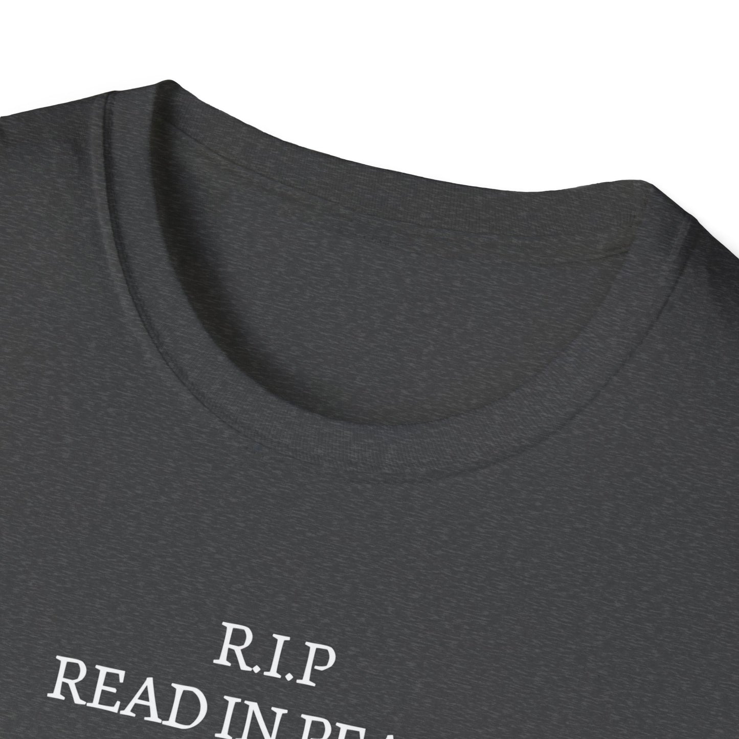 RIP Read in Peace Unisex Graphic T-Shirt