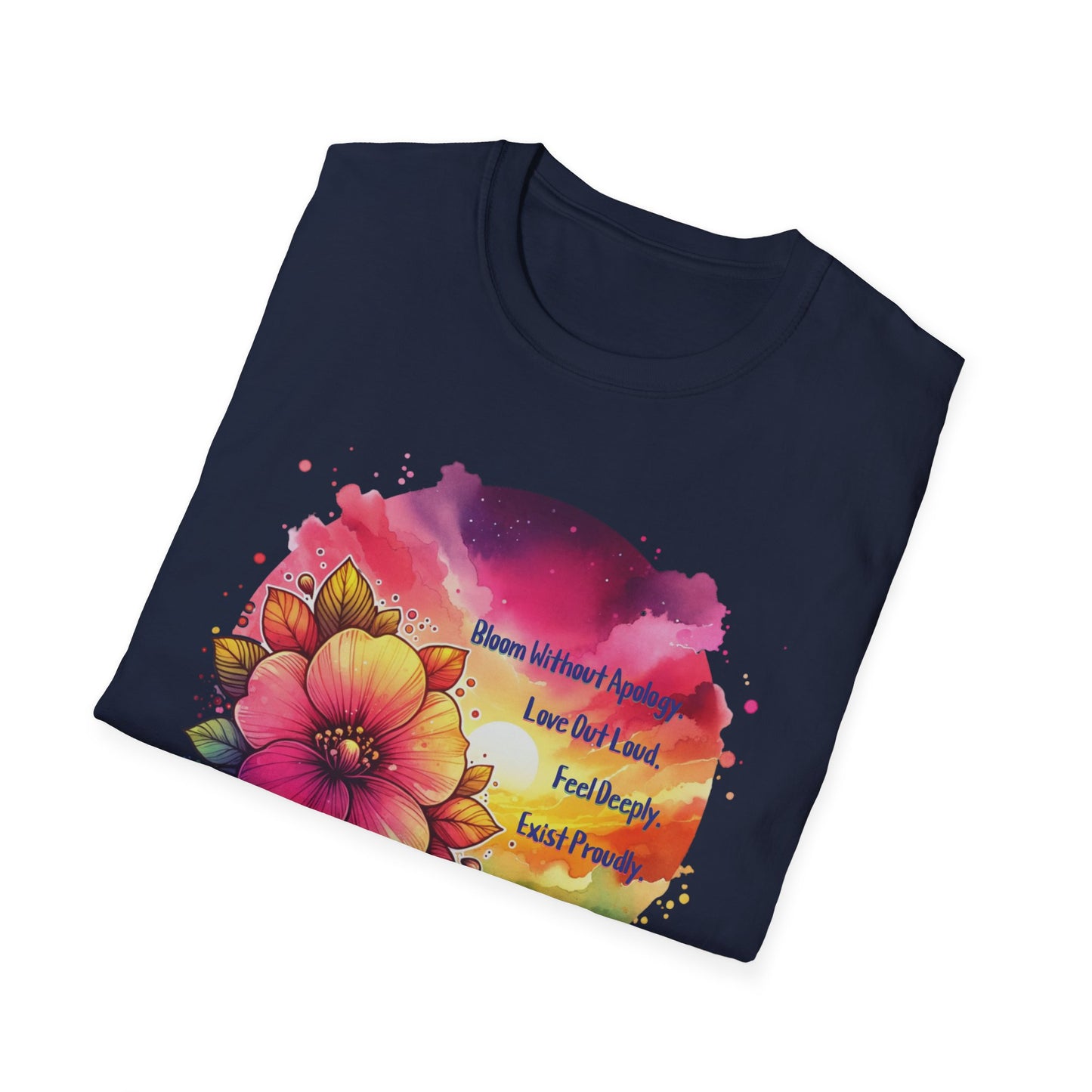 Bloom without Apology Unisex Graphic T-Shirt