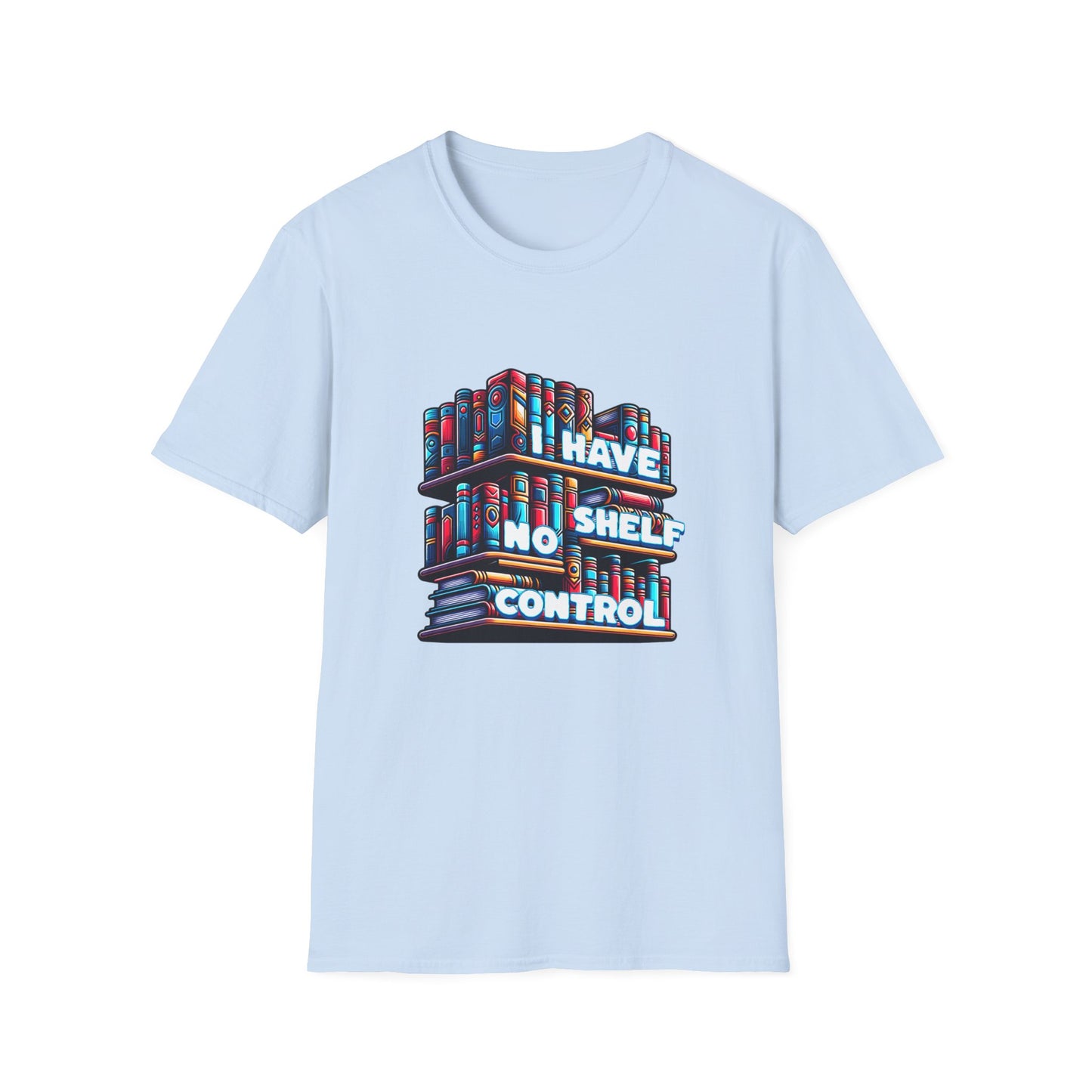 No Shelf Control Unisex Graphic T-Shirt