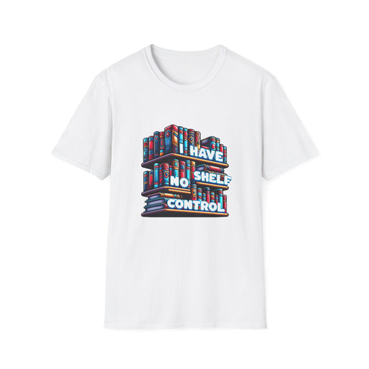 No Shelf Control Unisex Graphic T-Shirt