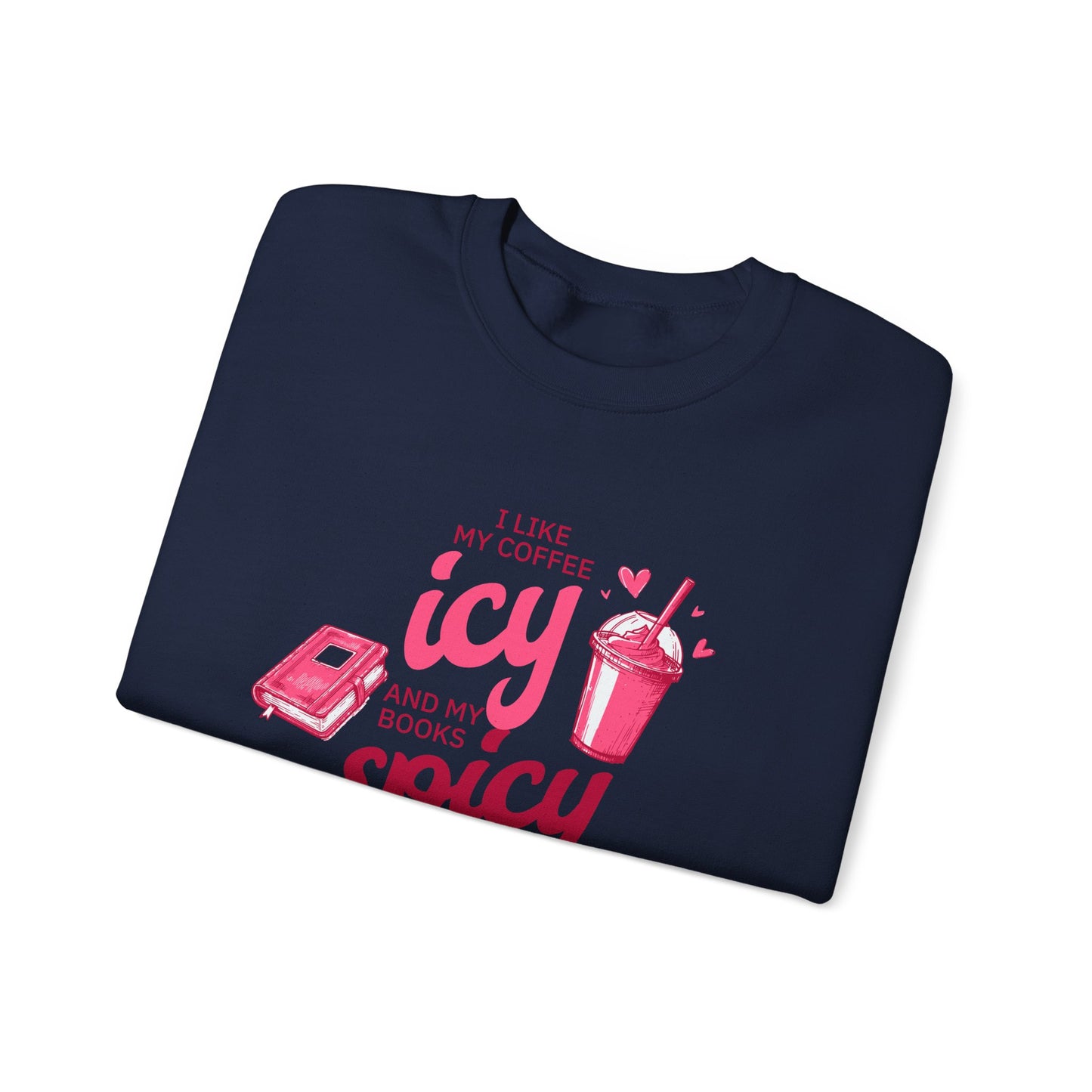 Icy Coffee Spicy Books Unisex Crewneck Sweatshirt
