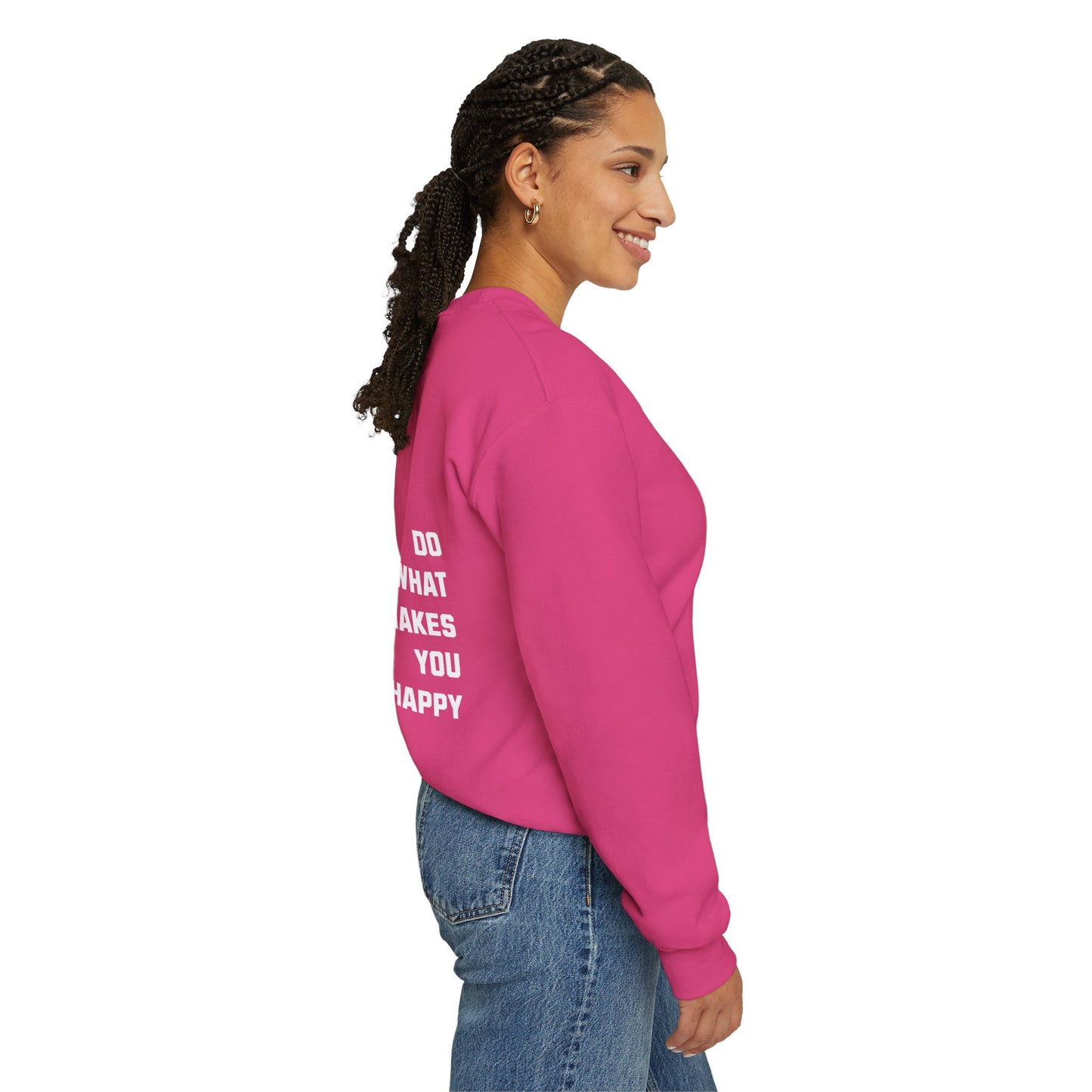 Do What Makes You Happy Unisex Crewneck Sweatshirt