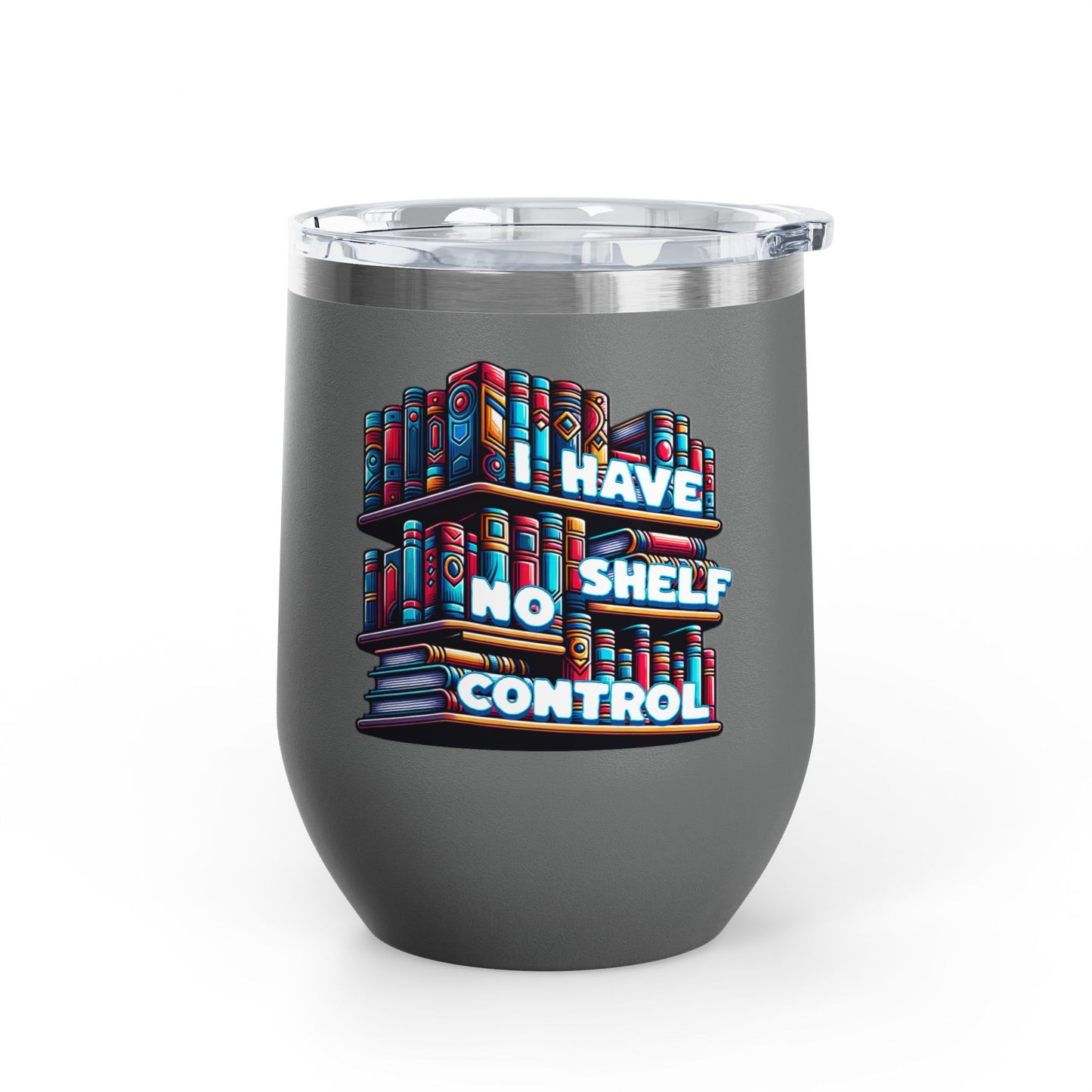 No Shelf Control 12oz Insulated Wine Tumbler