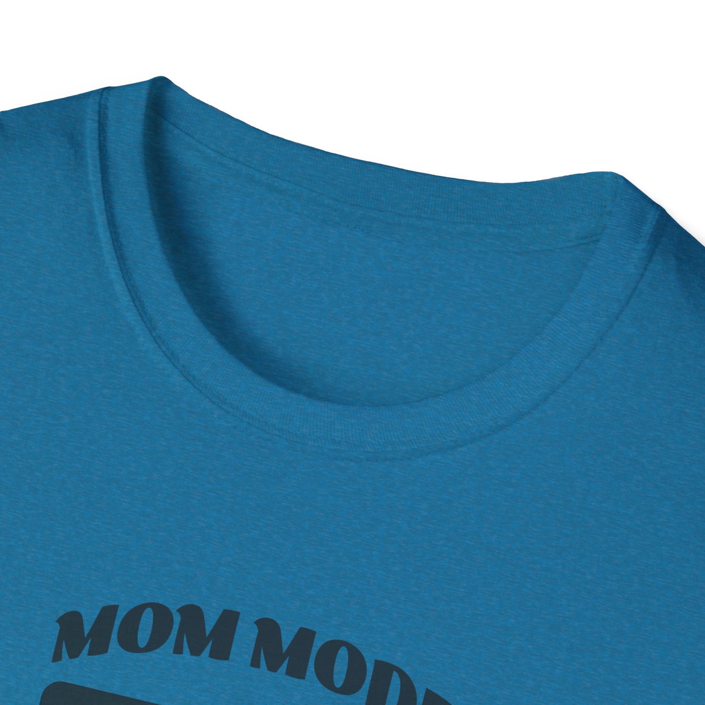 Mom Mode Unisex T-Shirt