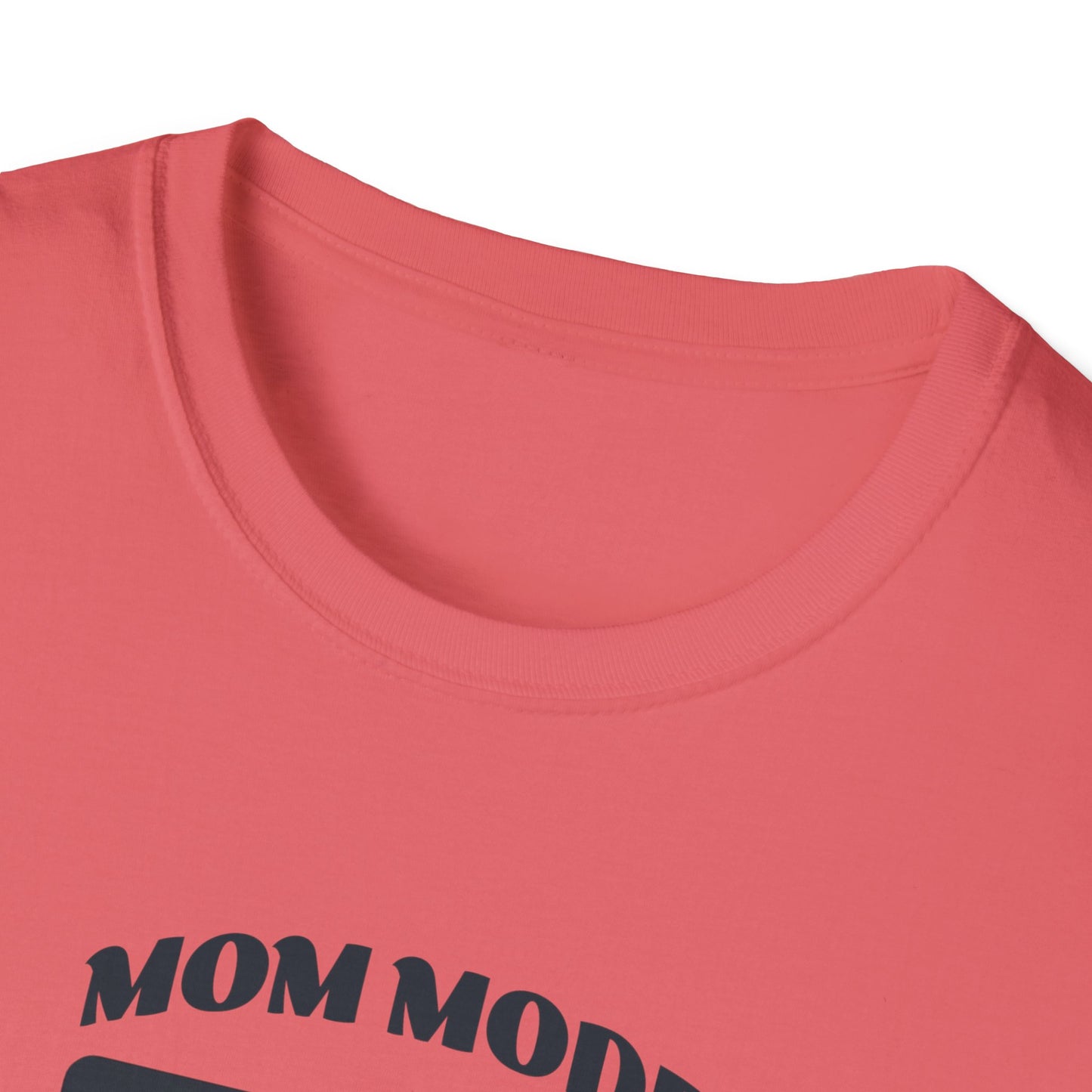 Mom Mode Unisex T-Shirt