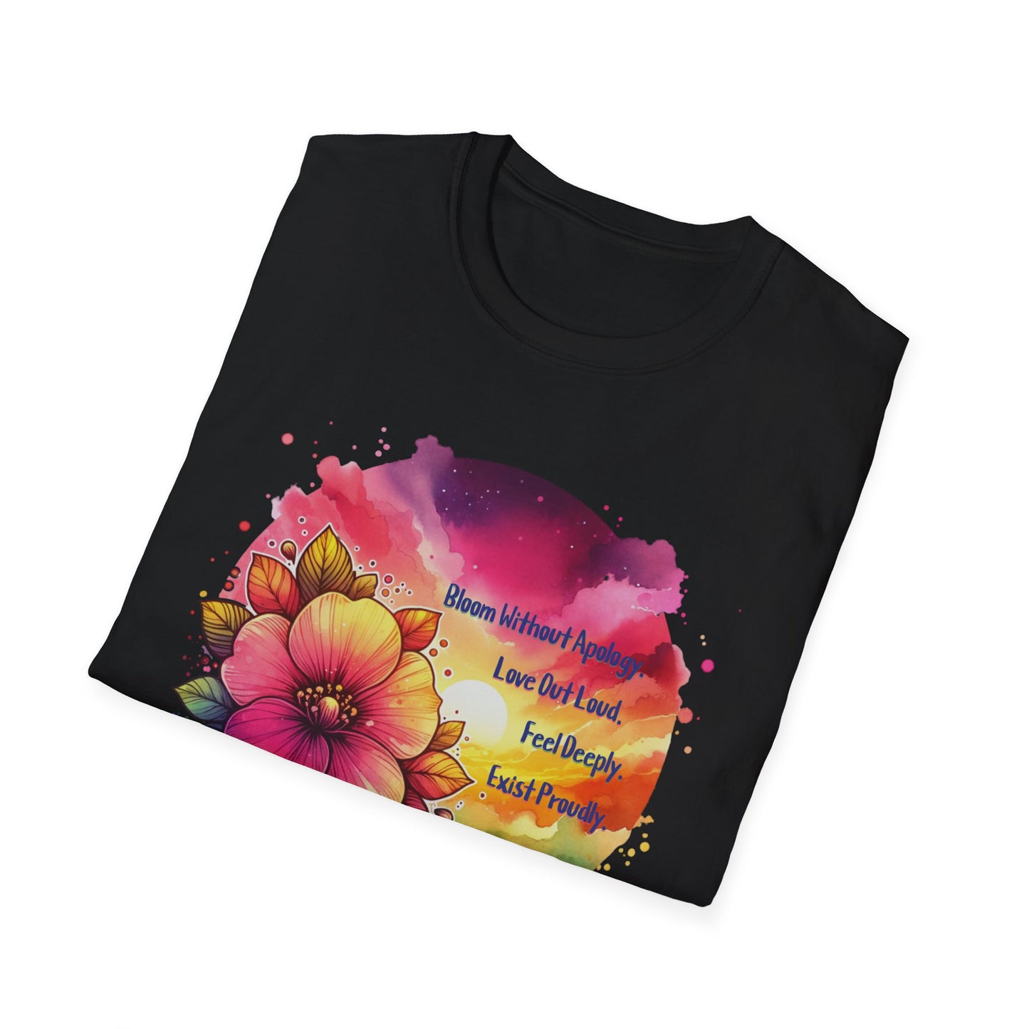Bloom without Apology Unisex Graphic T-Shirt