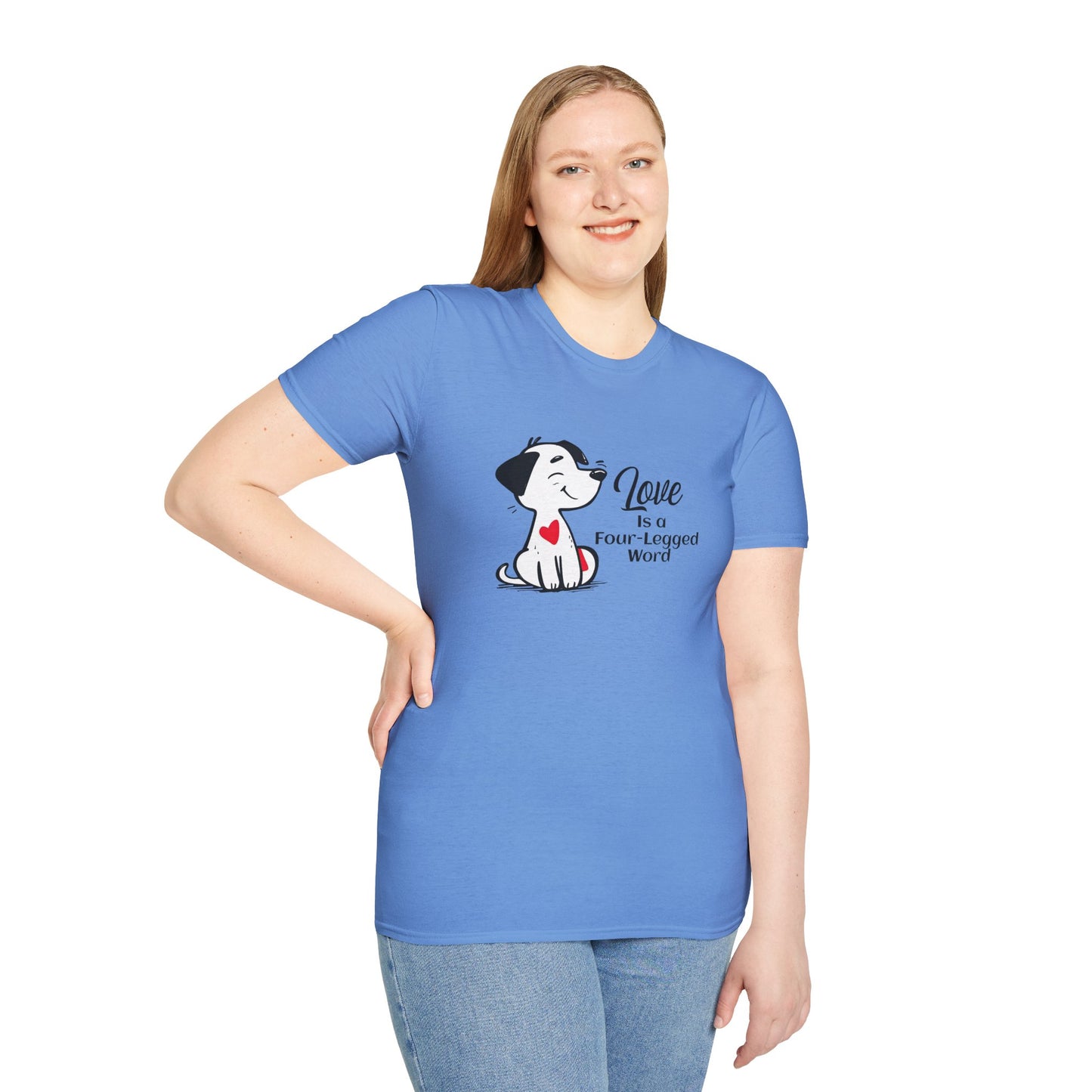 Love is a Four-Legged Word Unisex T-Shirt