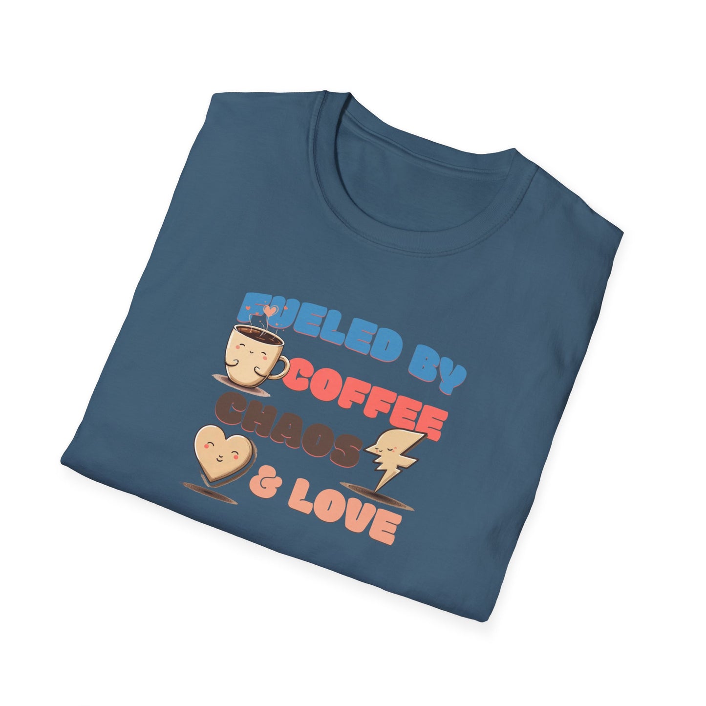 Fueled by Coffee Chaos & Love Unisex T-Shirt