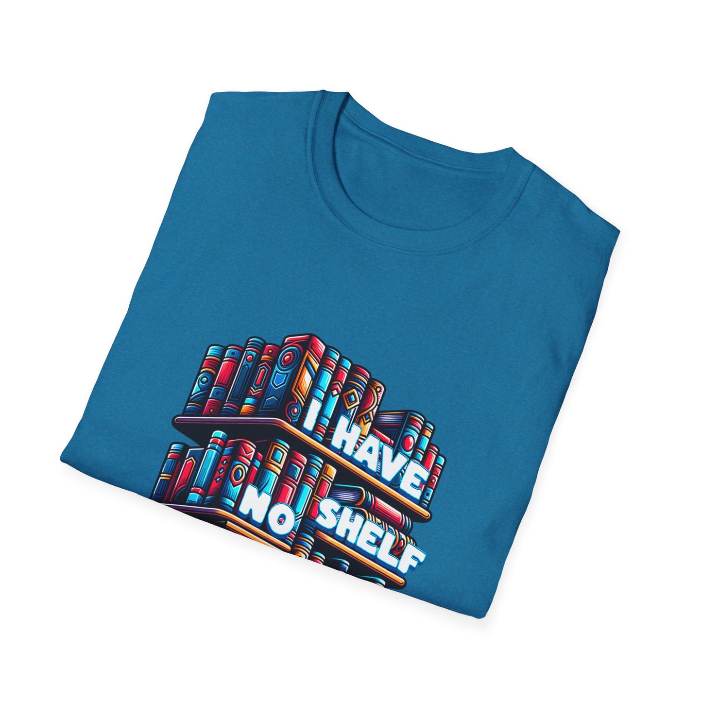 No Shelf Control Unisex Graphic T-Shirt