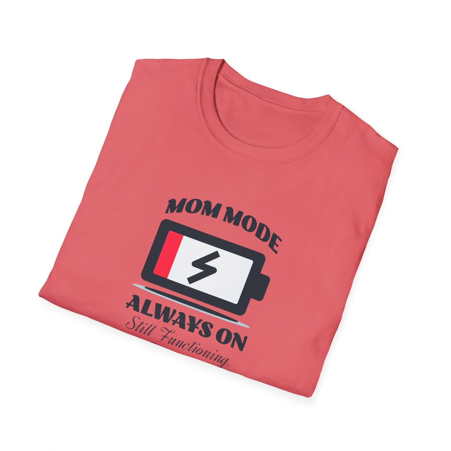Mom Mode Unisex T-Shirt