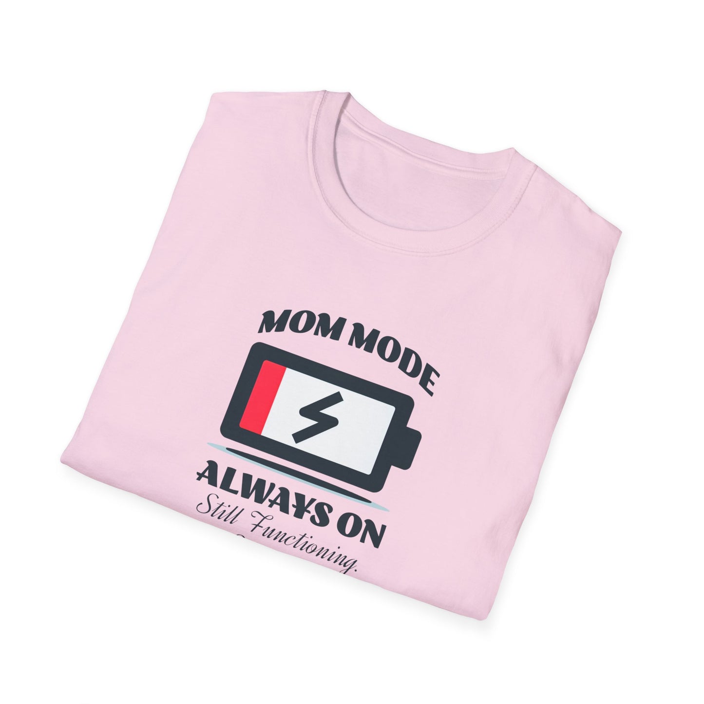 Mom Mode Unisex T-Shirt