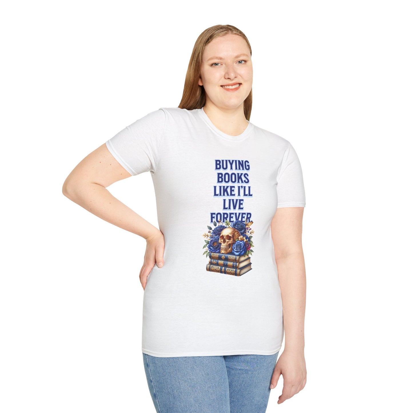 Buying Books Like I’ll Live Forever Unisex Graphic T-Shirt