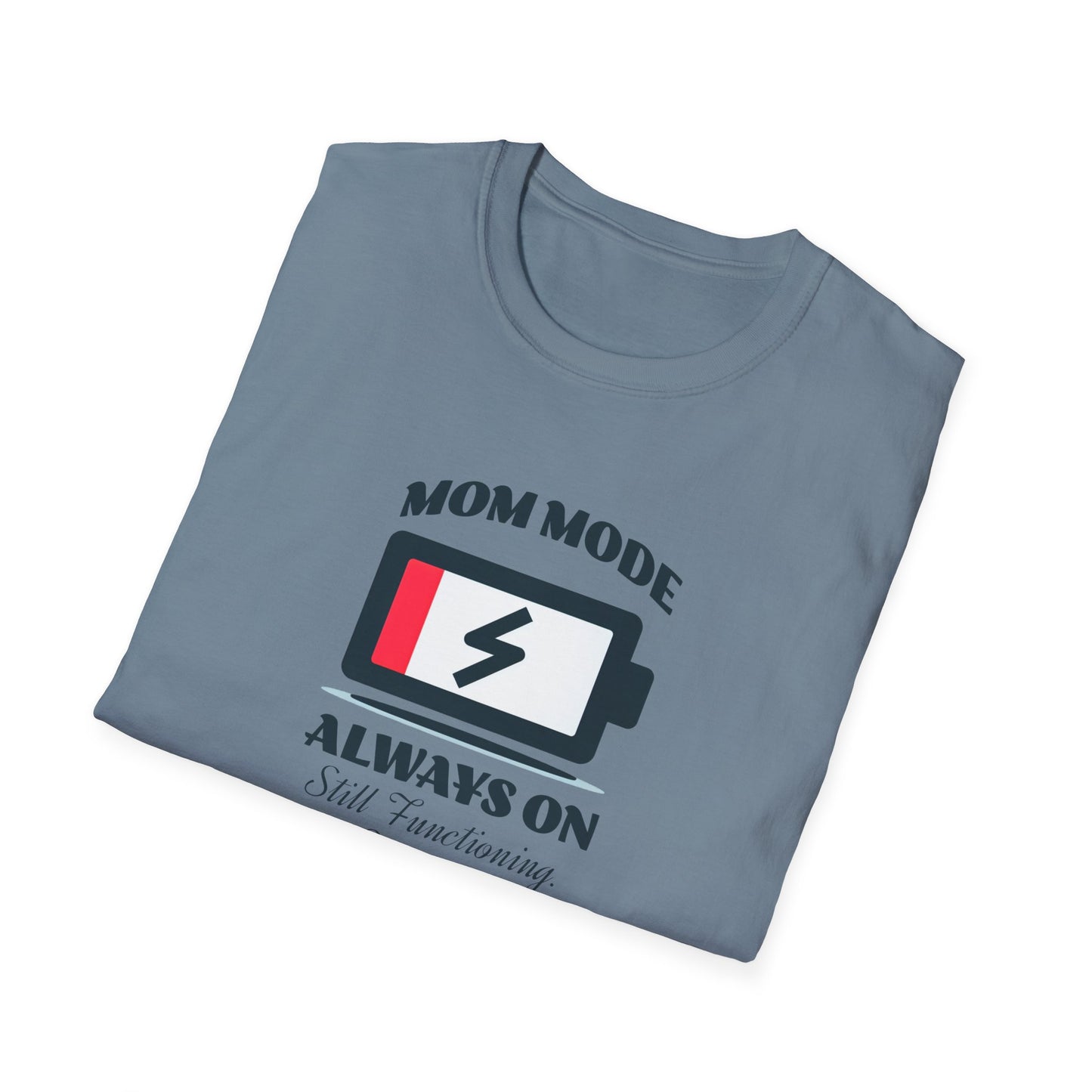Mom Mode Unisex T-Shirt