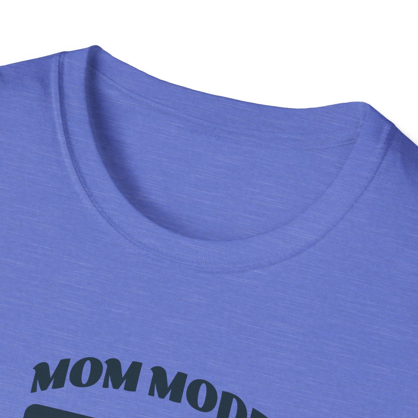 Mom Mode Unisex T-Shirt