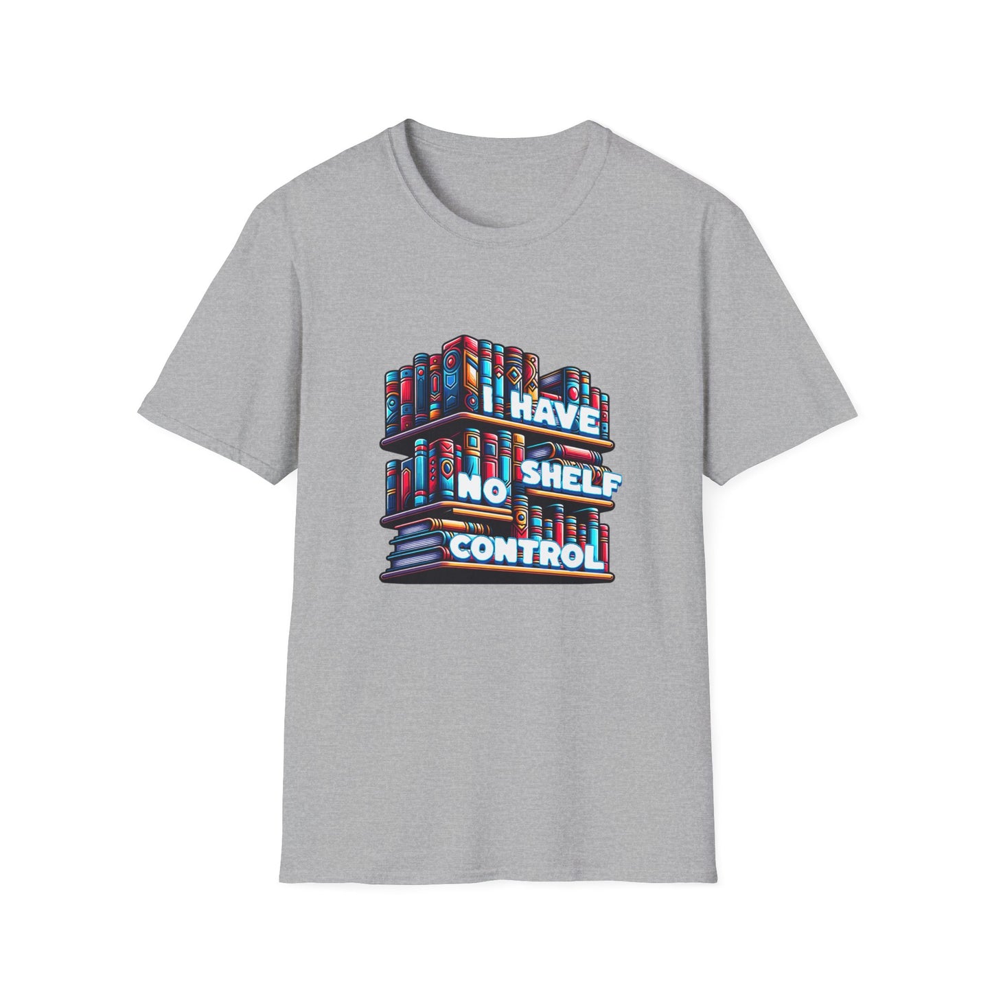 No Shelf Control Unisex Graphic T-Shirt