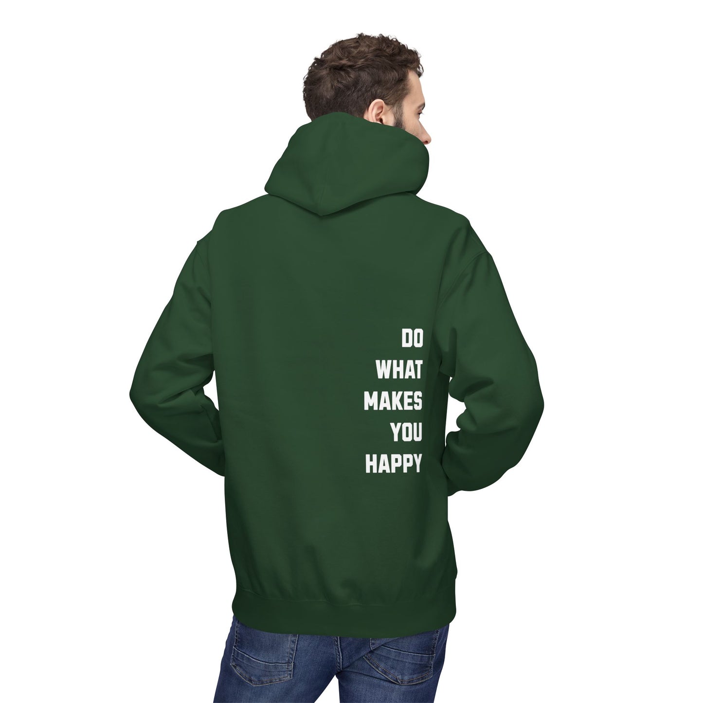 Do What Makes You Happy Unisex Hooded Sweatshirt
