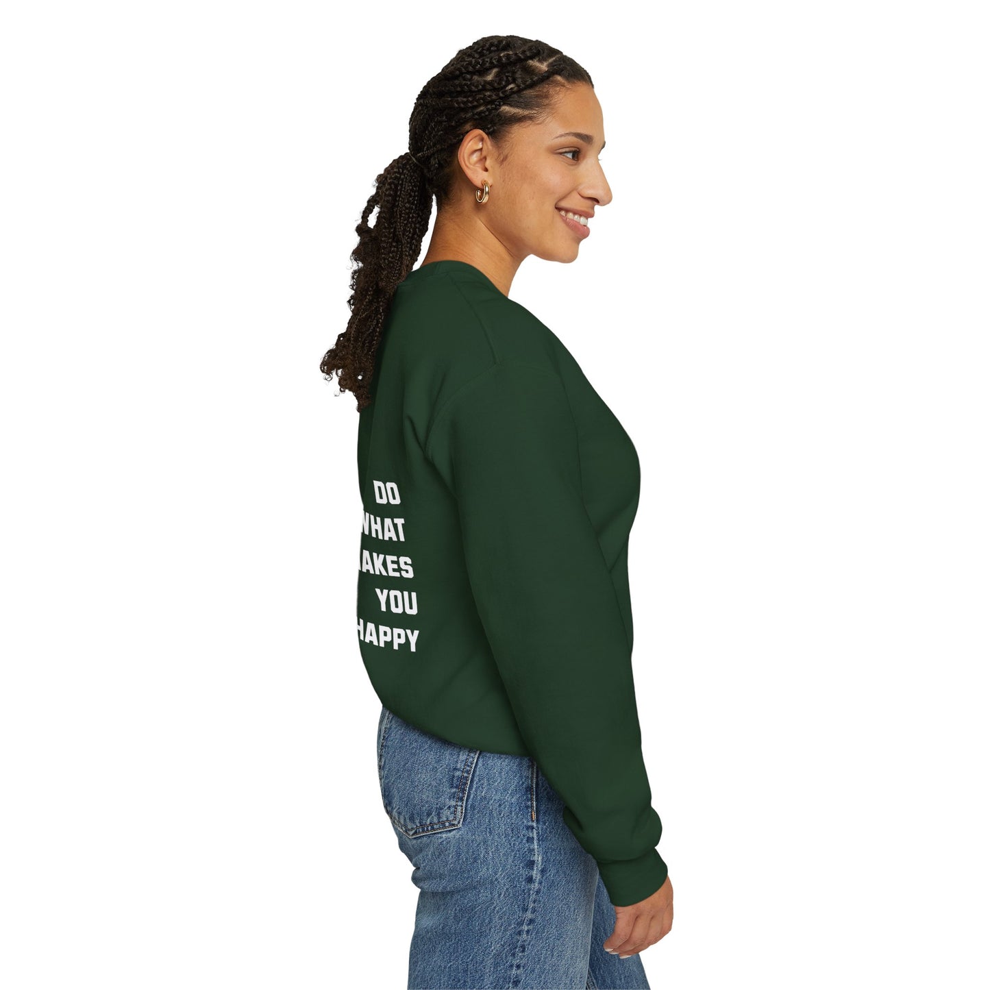 Do What Makes You Happy Unisex Crewneck Sweatshirt
