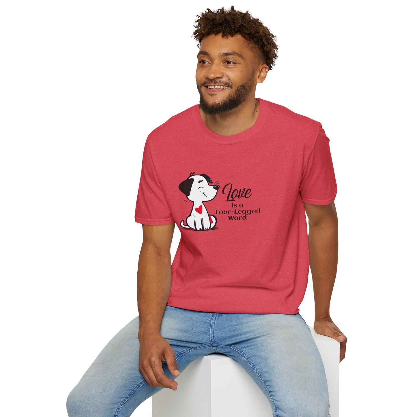 Love is a Four-Legged Word Unisex T-Shirt