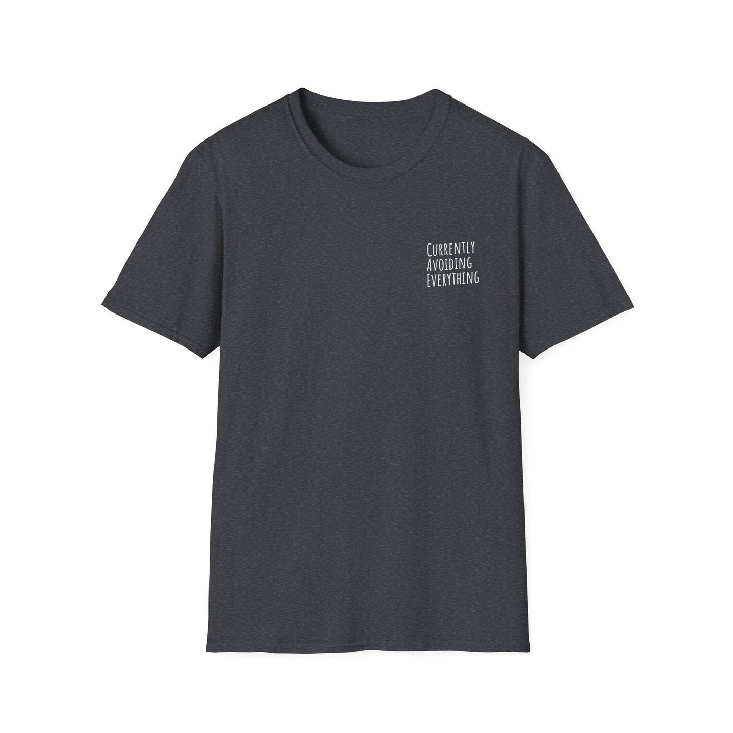 Currently Avoiding Everything Unisex T-Shirt