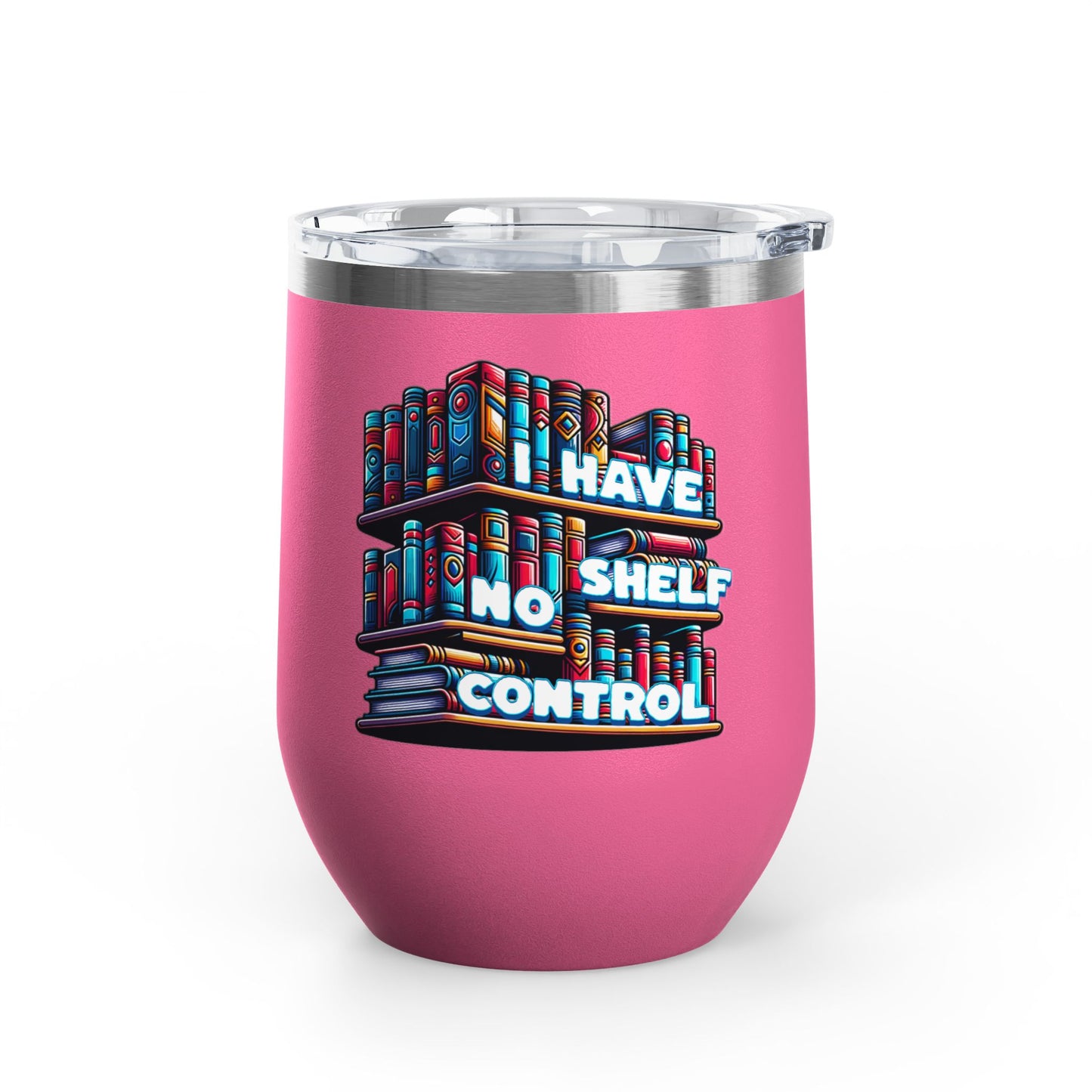 No Shelf Control 12oz Insulated Wine Tumbler