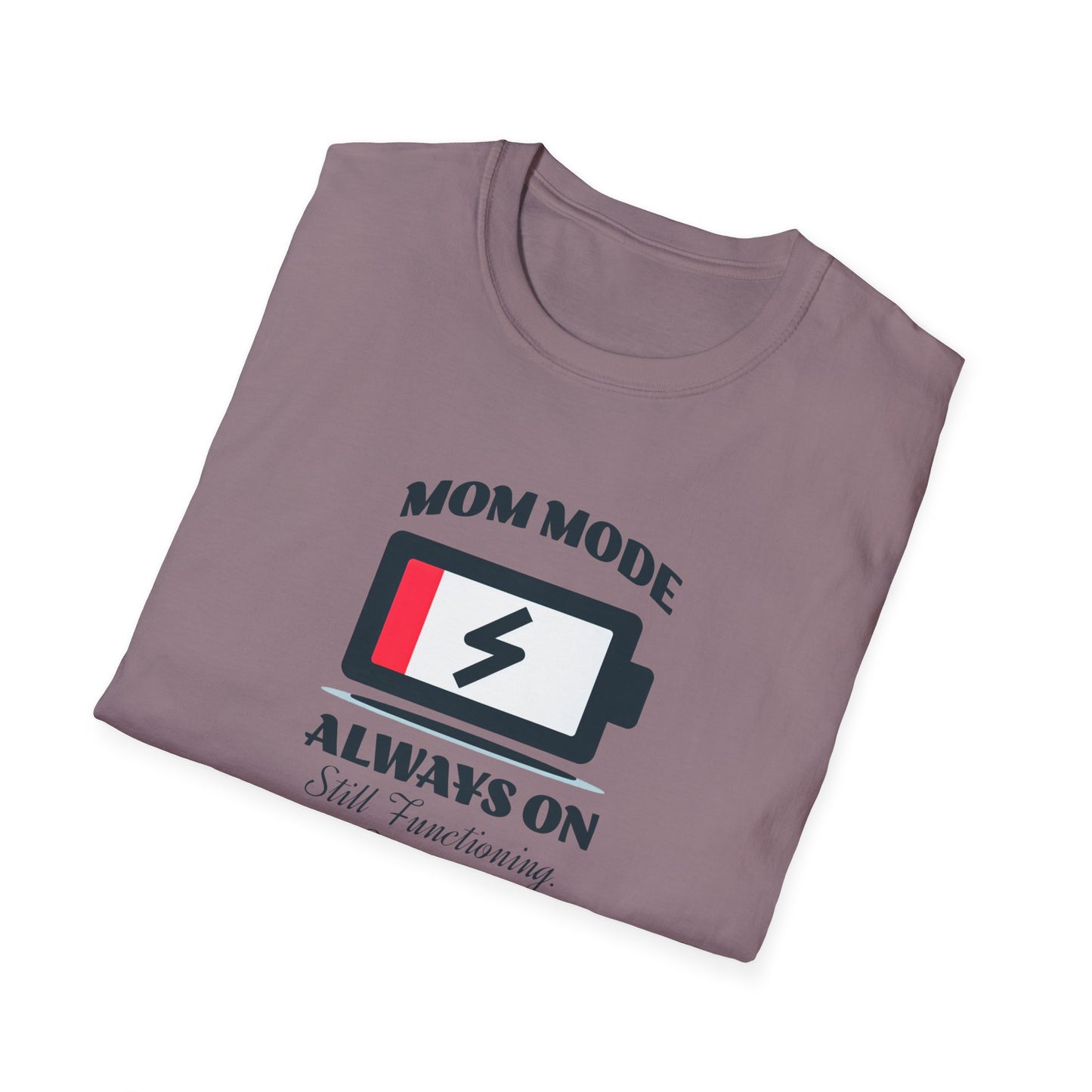 Mom Mode Unisex T-Shirt