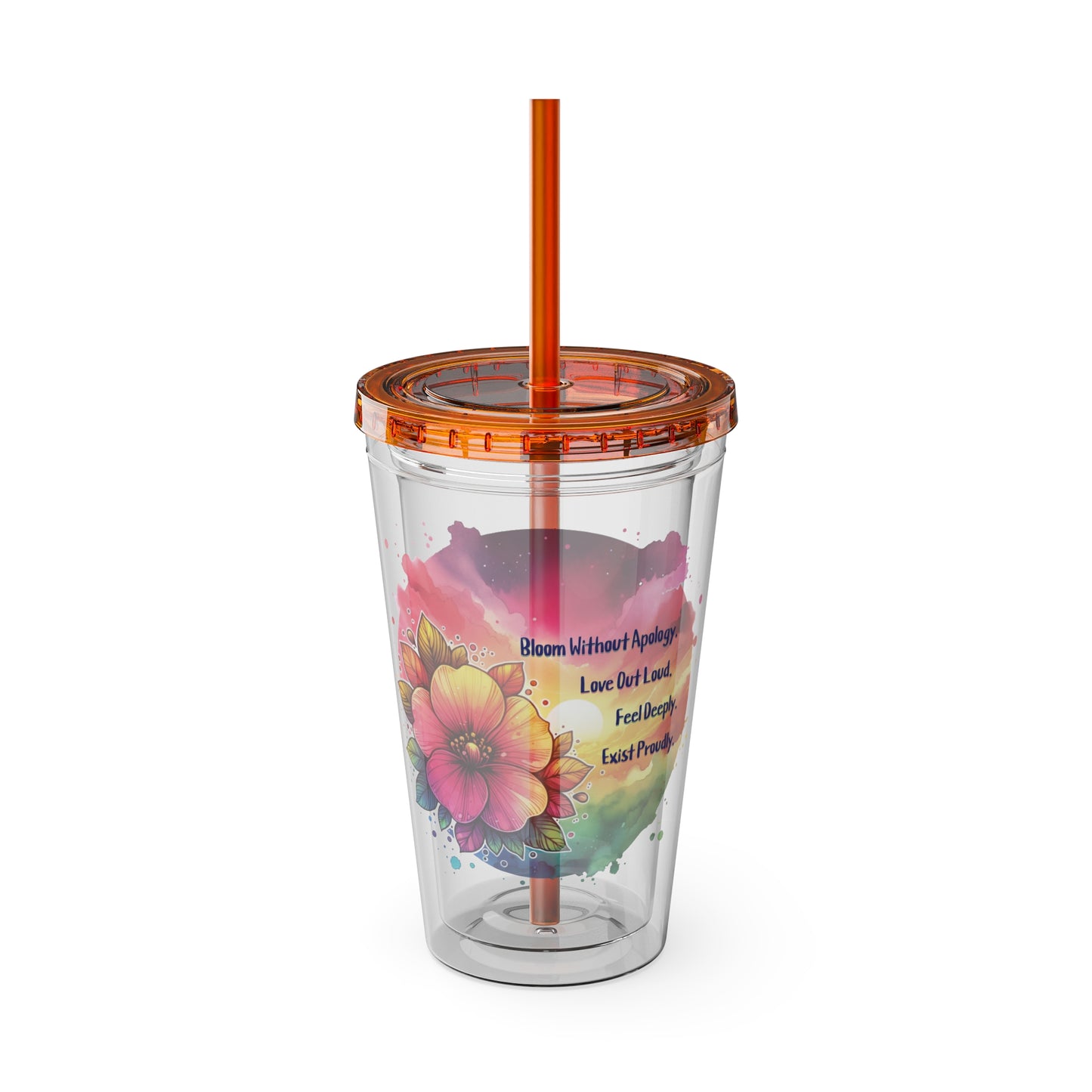 Bloom Without Apology 16oz. Insulated Tumbler with Straw