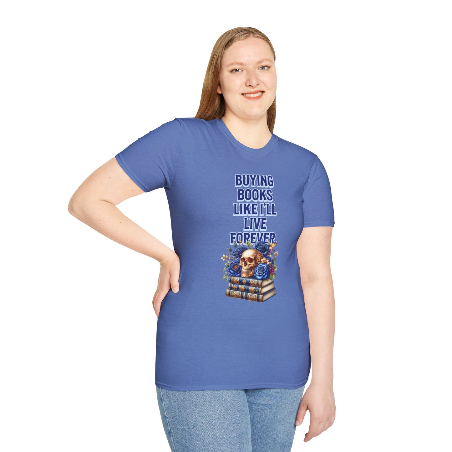 Buying Books Like I’ll Live Forever Unisex Graphic T-Shirt